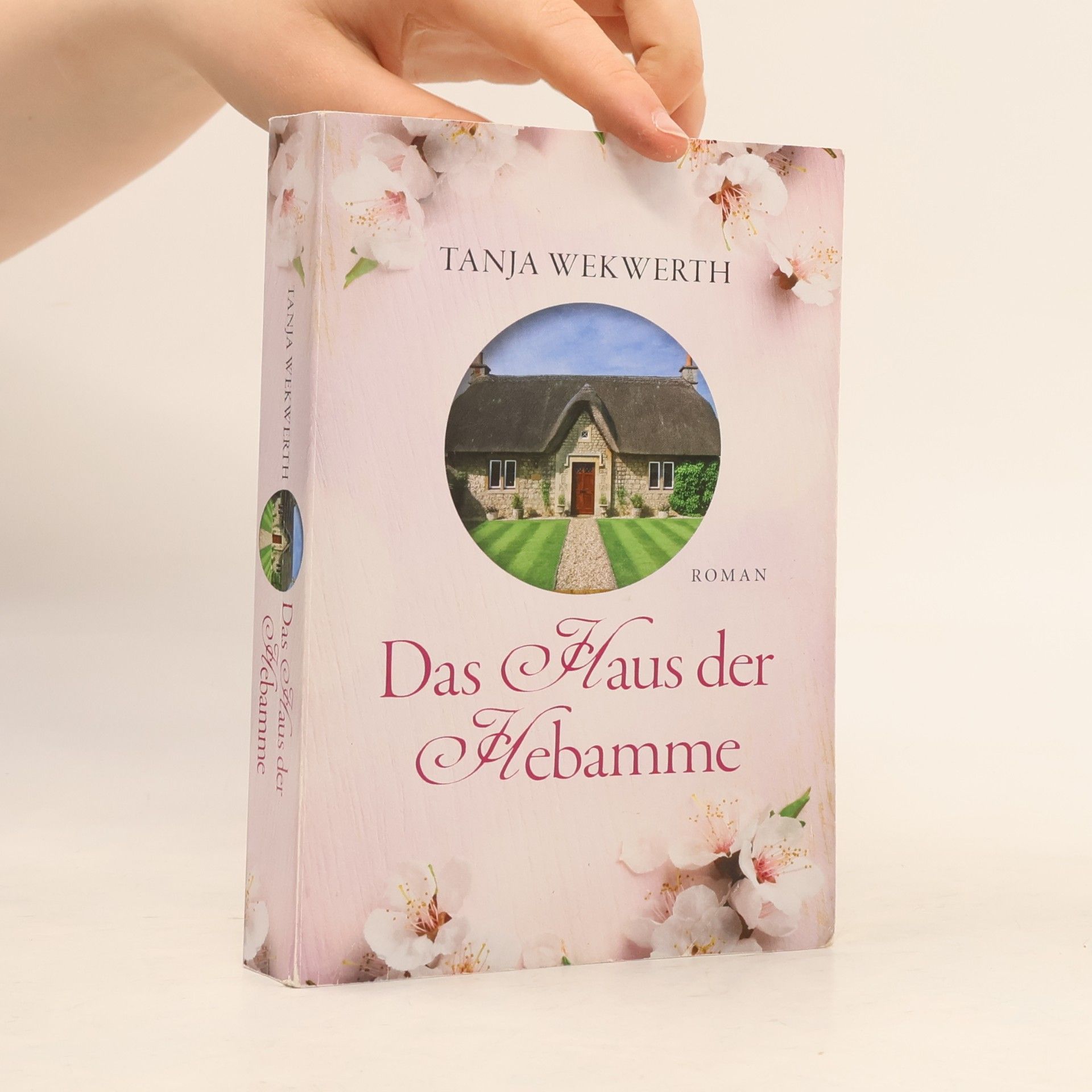 Tanja Wekwerth Das Haus der Hebamme
