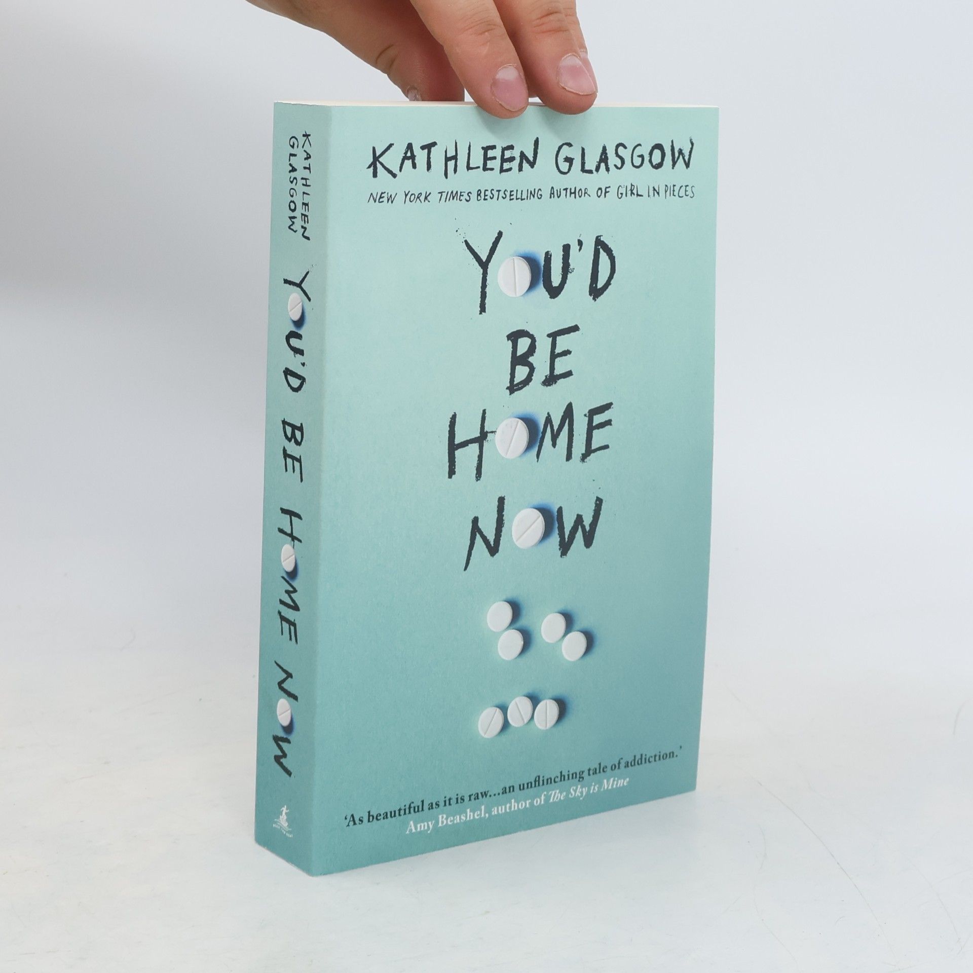 Kathleen Glasgow You'd be home now