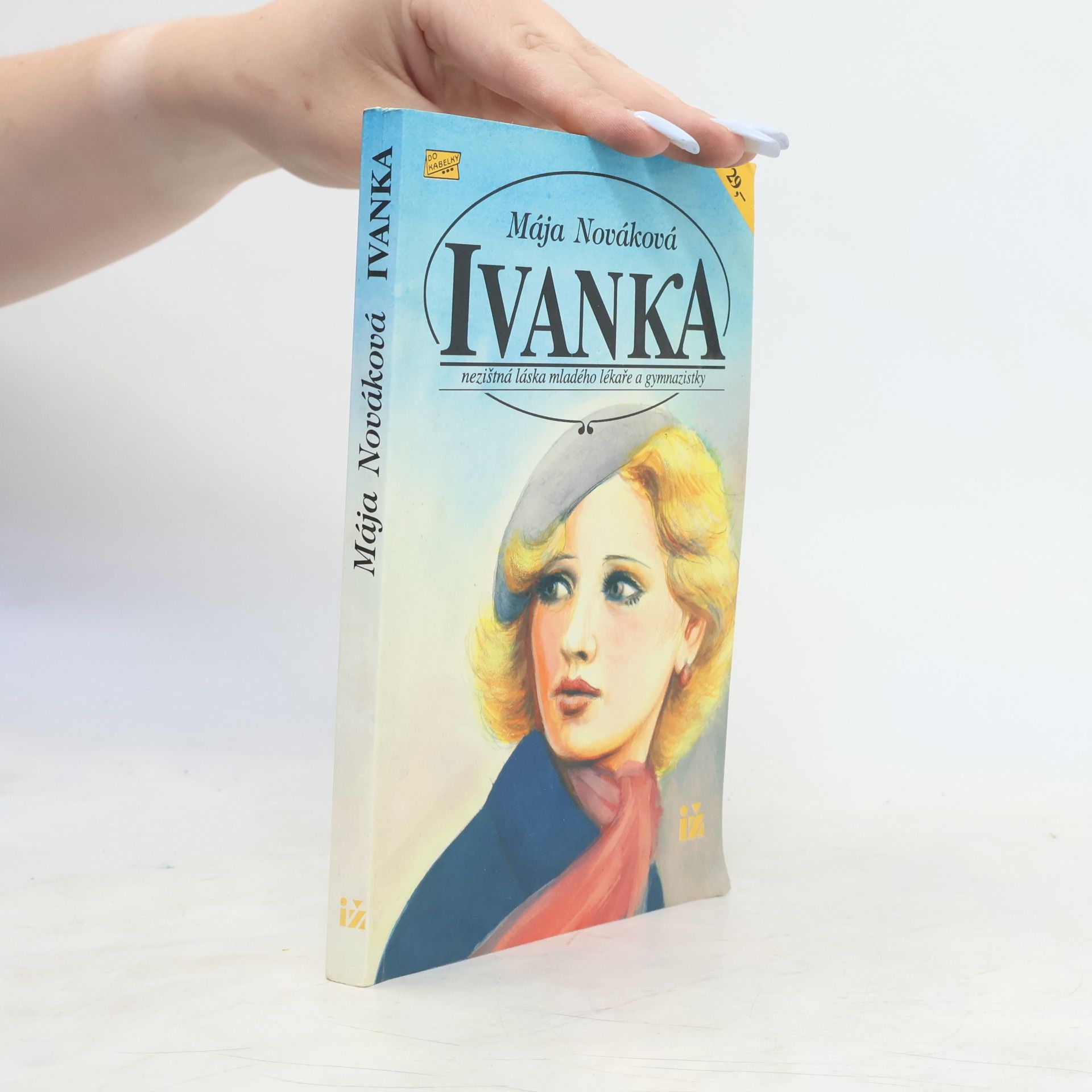 Mája Nováková Ivanka : Nezištná láska mladého lékaře a gymnazistky
