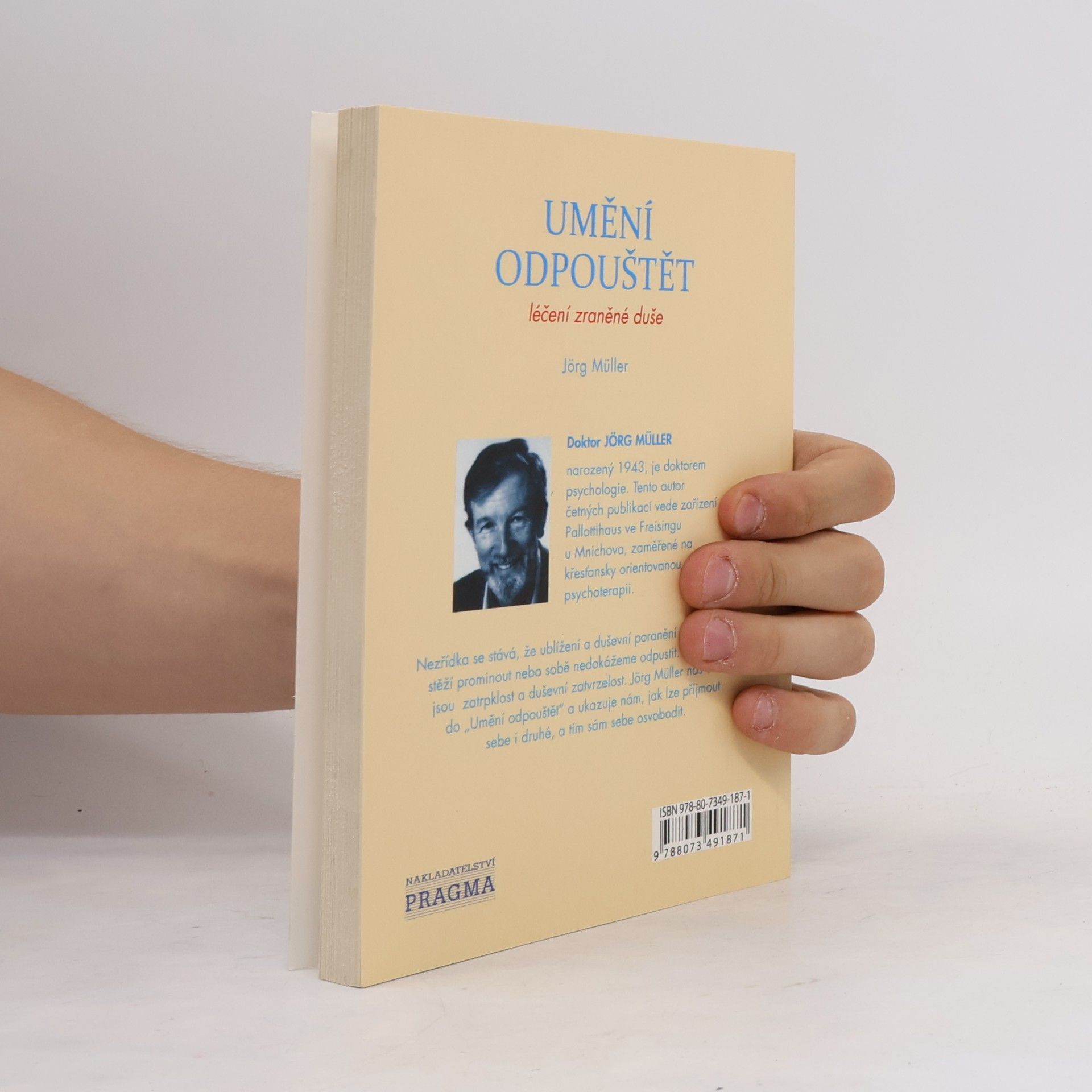 Jürg Müller Umění odpouštět: Léčení zraněné duše