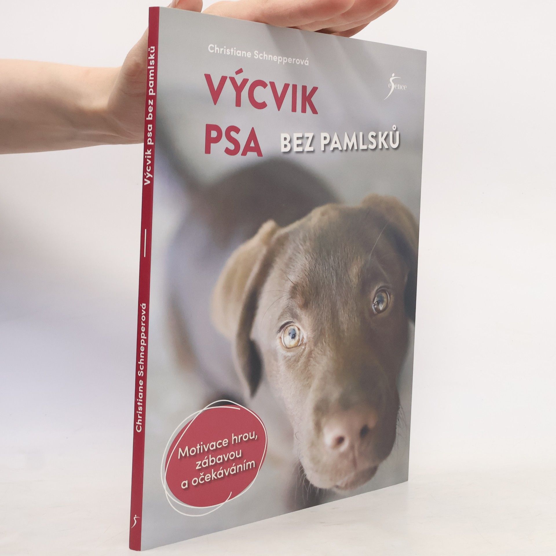Christiane Schnepper Výcvik psa bez pamlsků : motivace hrou, zábavou a očekáváním