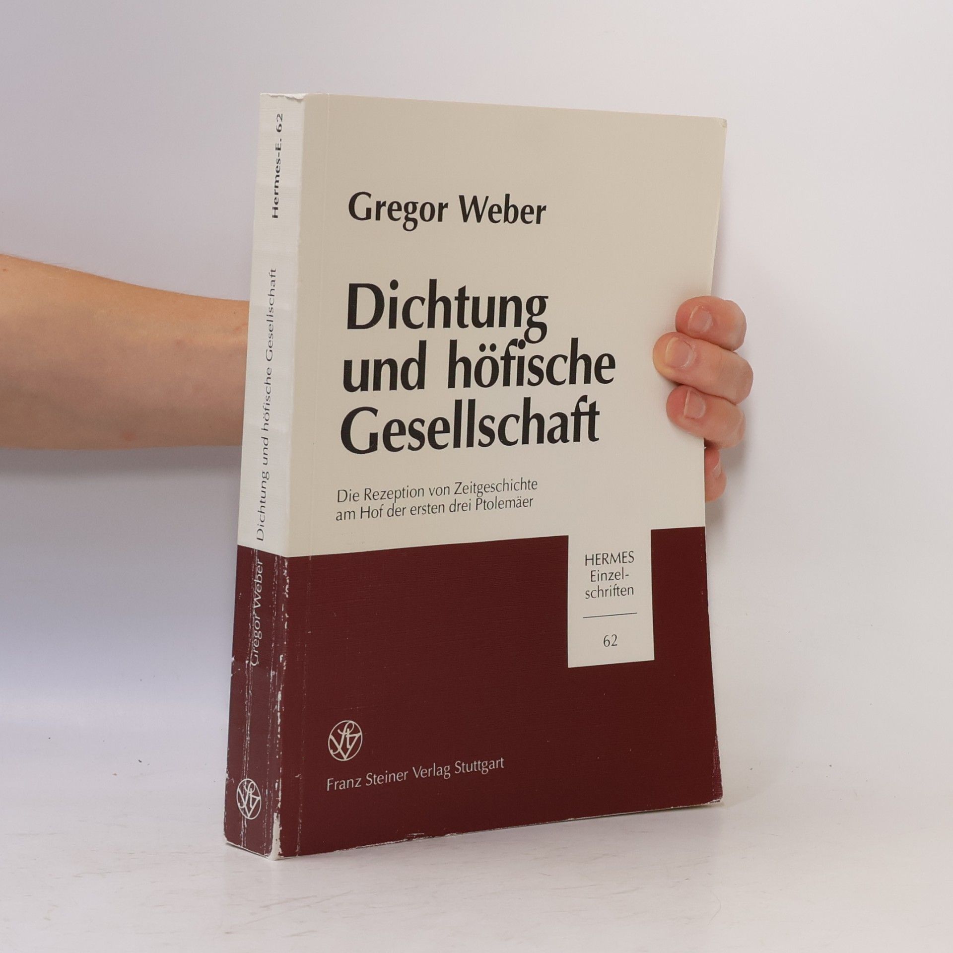 Gregor Weber Hermes-Einzelschriften - 62: Dichtung und höfische Gesellschaft