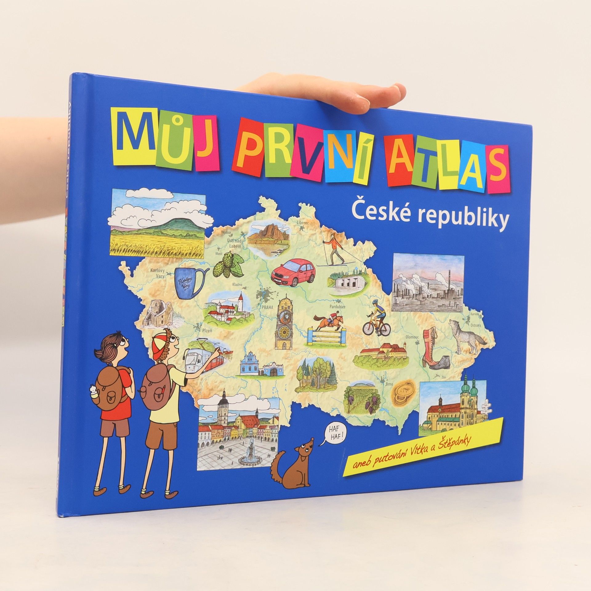Vít Štěpánek Můj první atlas České republiky, aneb, Putování Vítka a Štěpánky