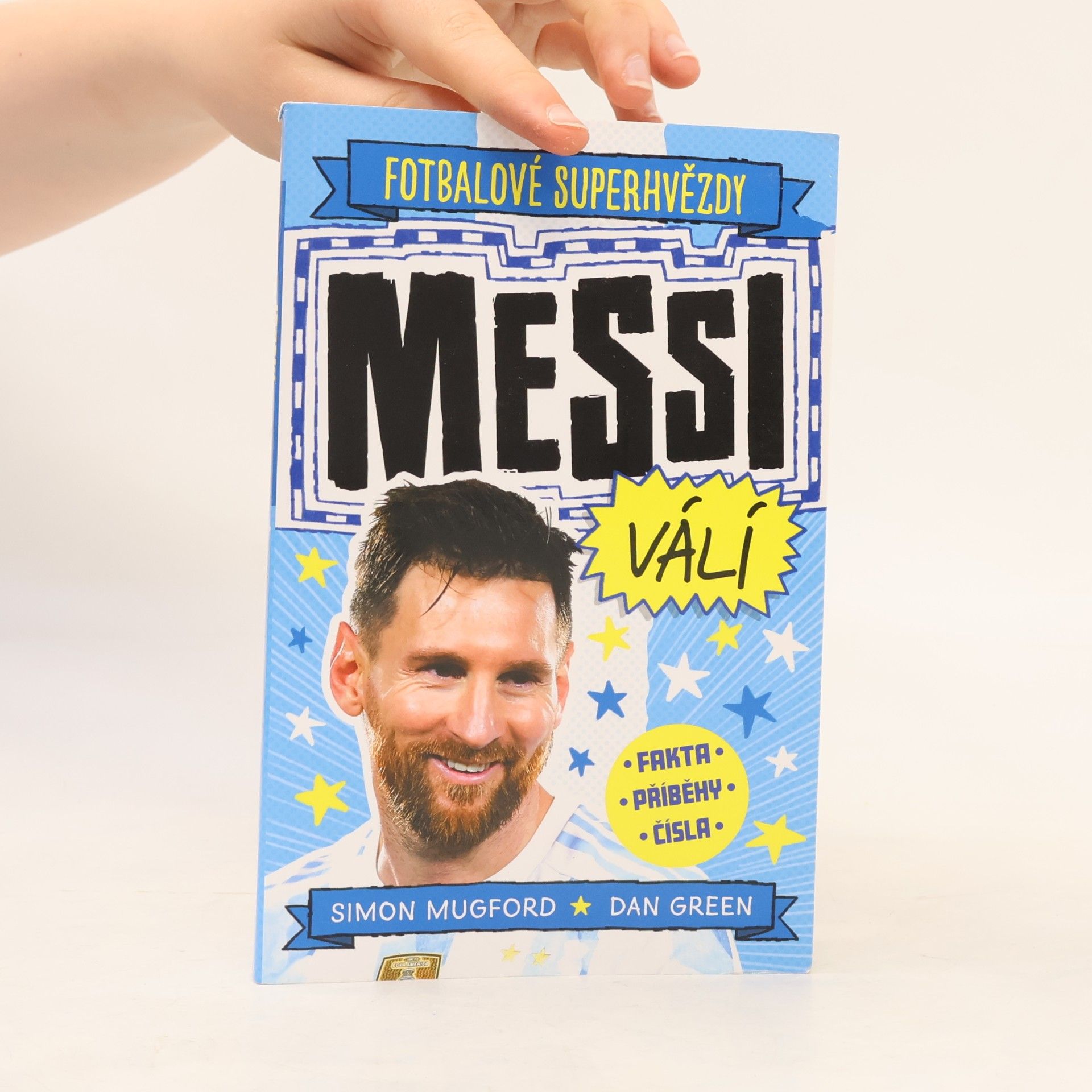 Simon Mugford Fotbalové superhvězdy. Messi válí