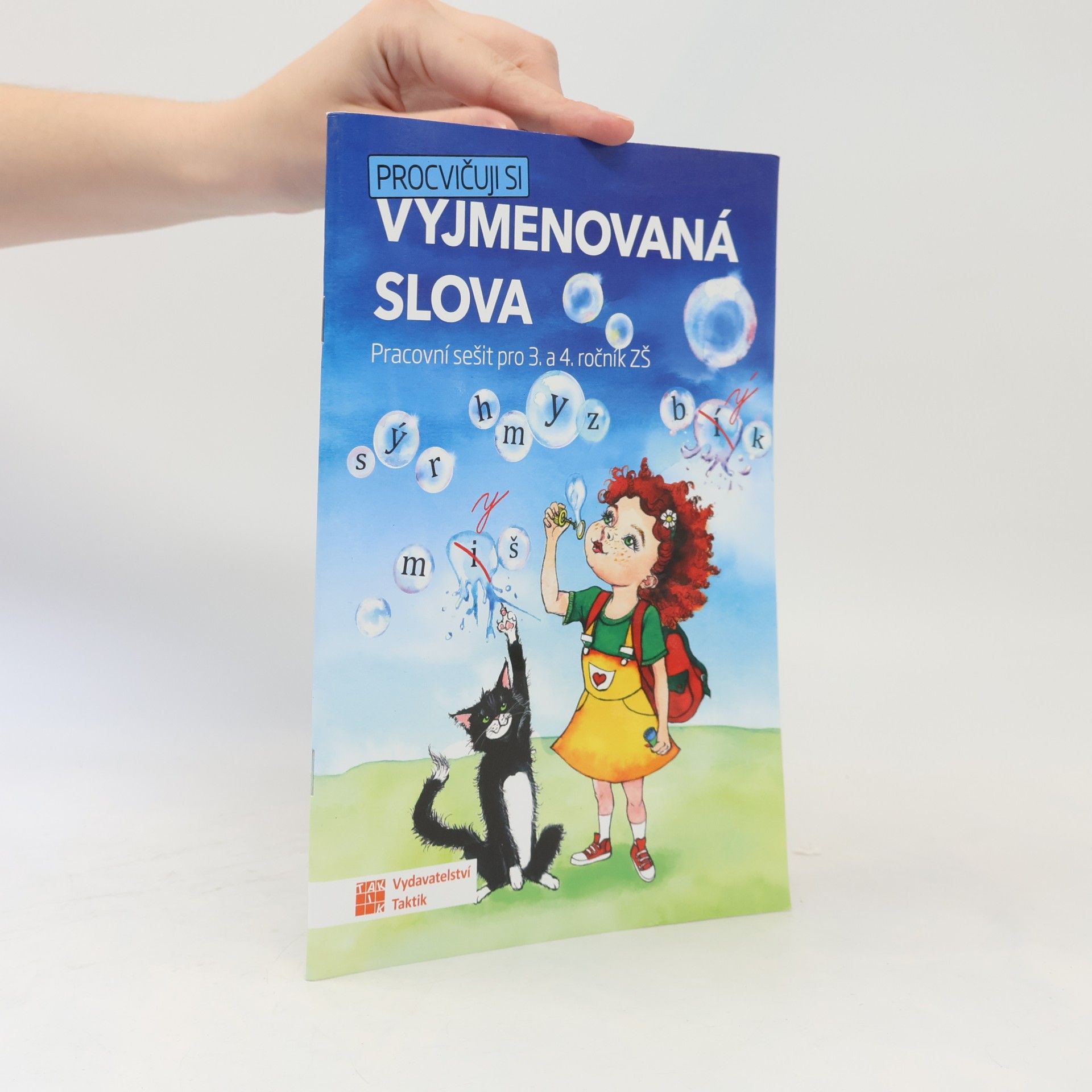 Zuzana Kurková Procvičuji si vyjmenovaná slova : pracovní sešit pro 3. a 4. ročník ZŠ