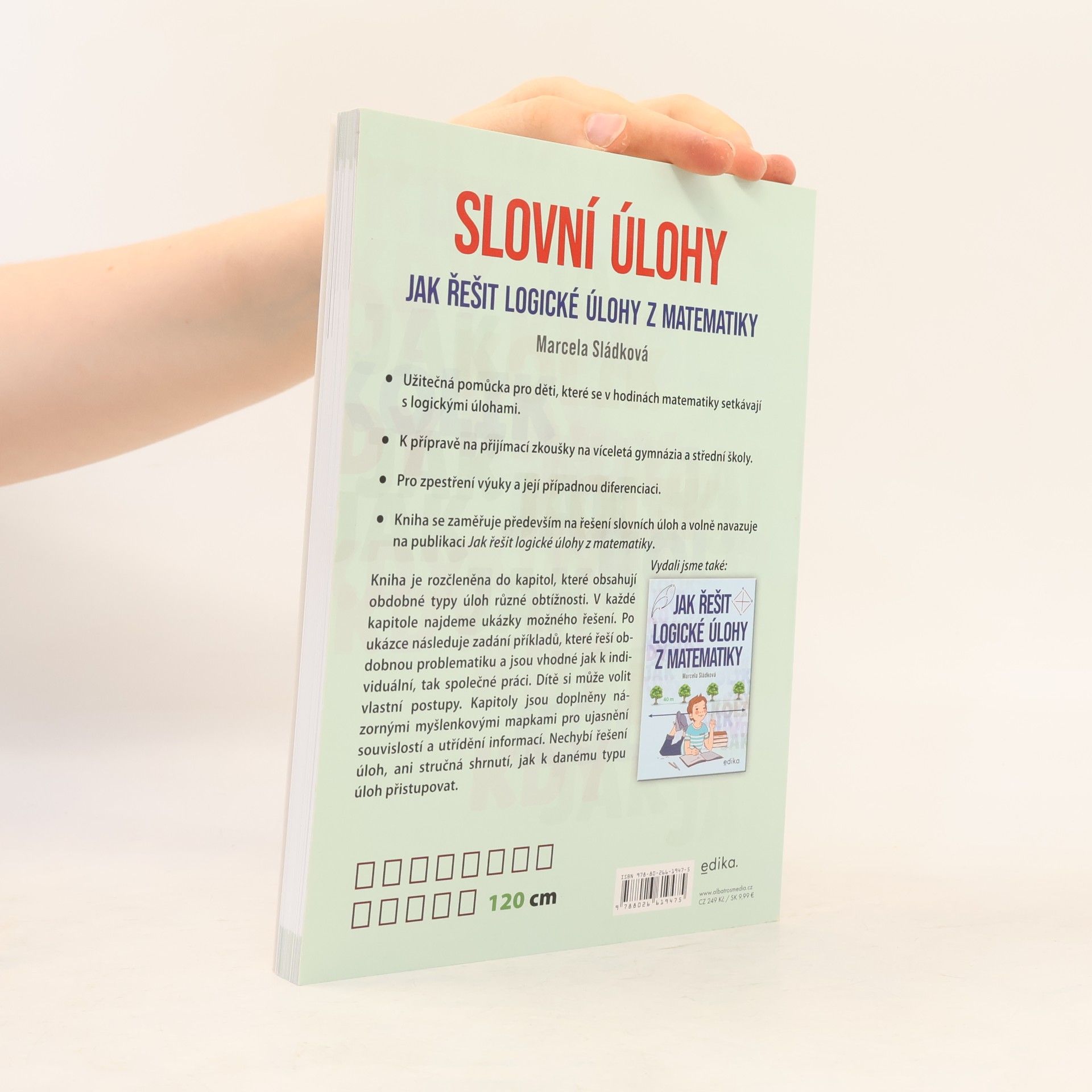 Marcela Sládková Slovní úlohy – Jak řešit logické úlohy z matematiky