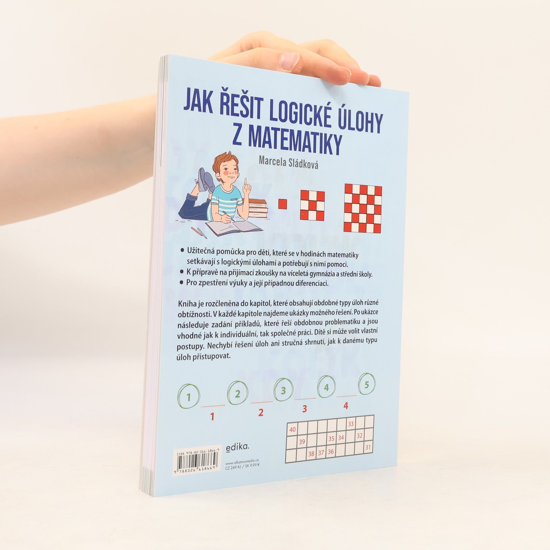 Marcela Sládková Jak řešit logické úlohy z matematiky