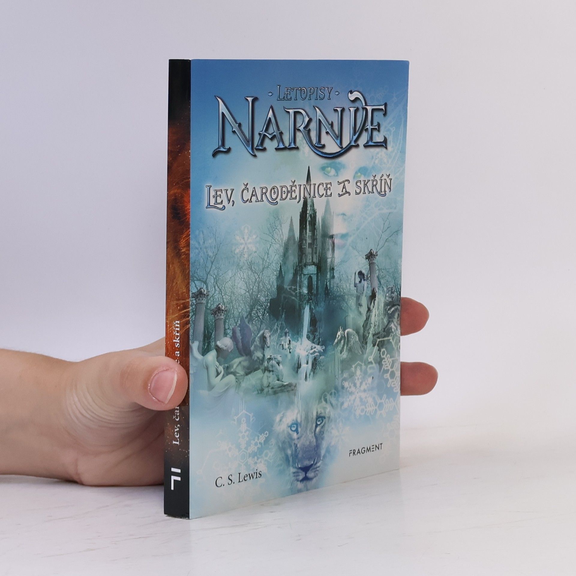 Clive Staples Lewis Letopisy Narnie. Lev, čarodějnice a skříň