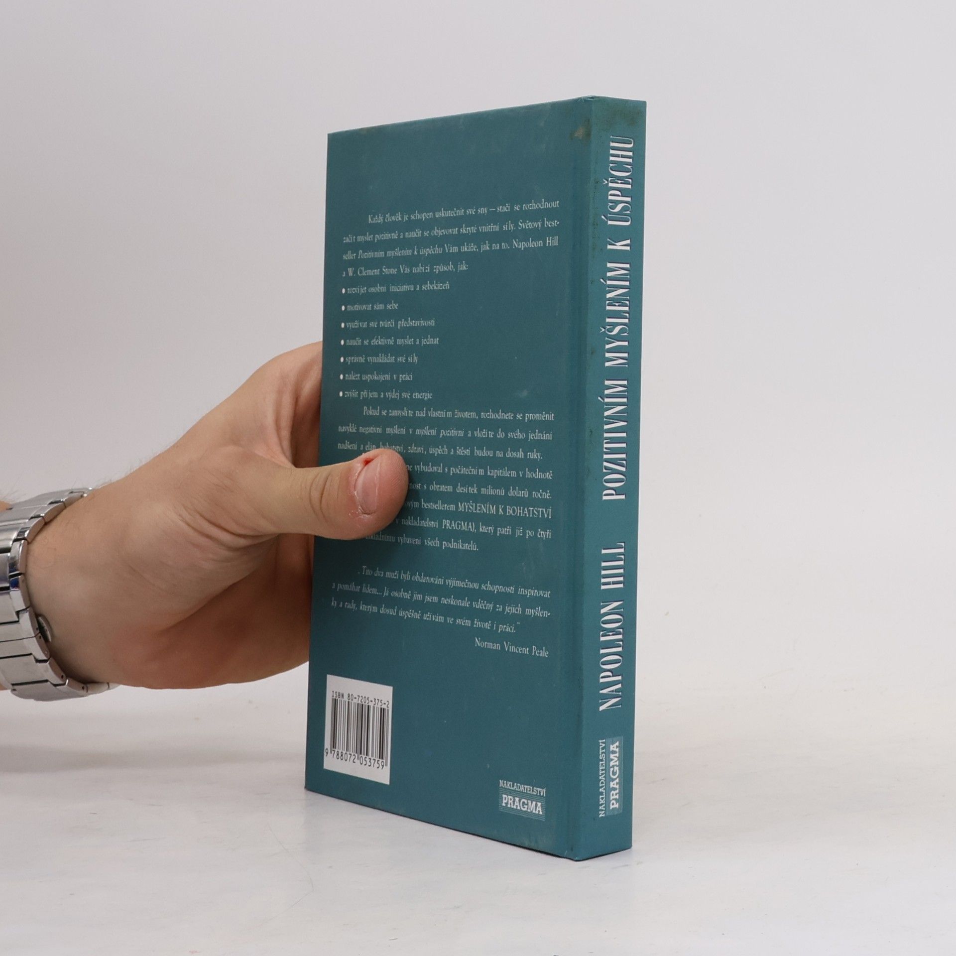 Napoleon Hill Pozitivním myšlením k úspěchu: Objevujte tajemství, které vám umožní naplnit své sny