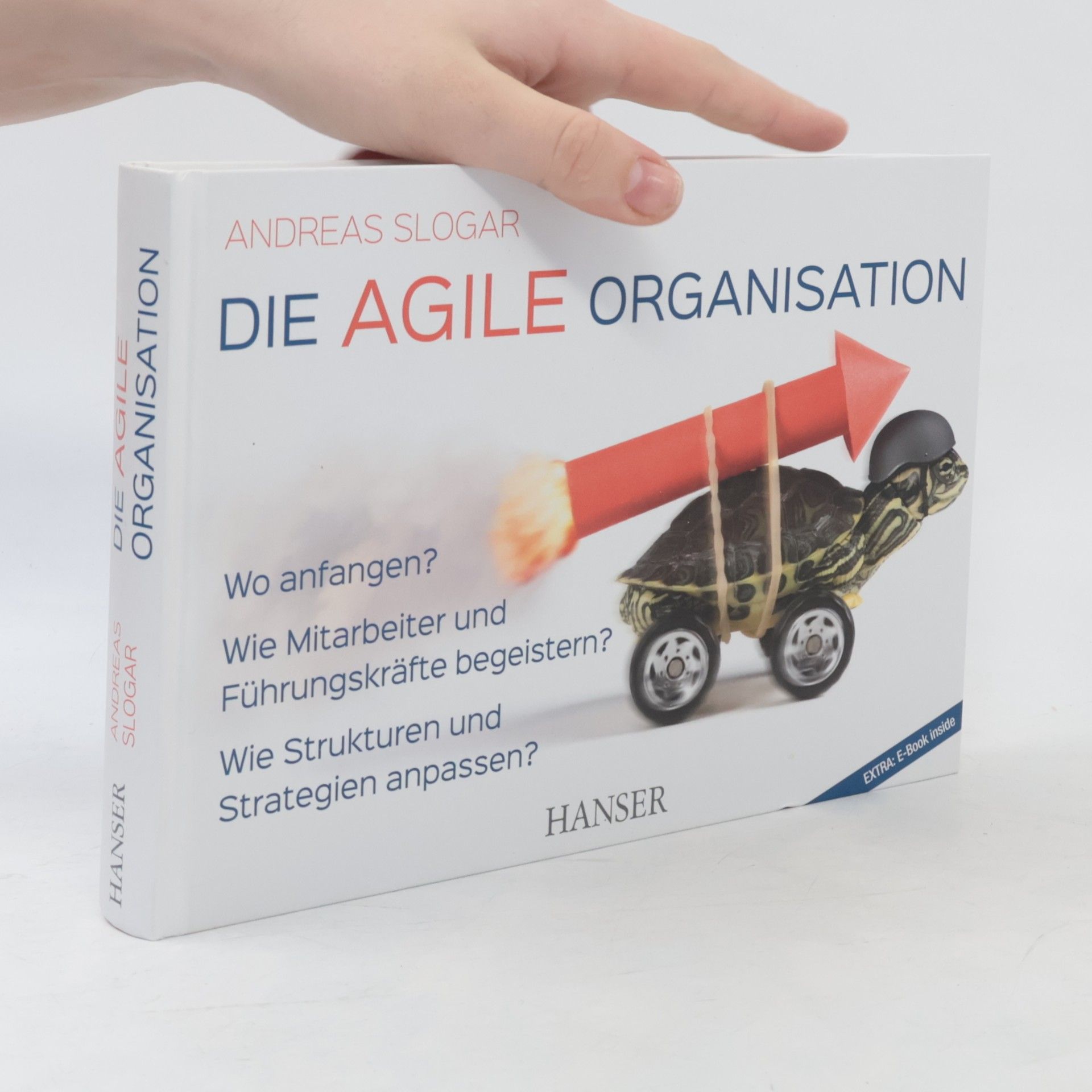 Andreas Slogar Die agile Organisation
