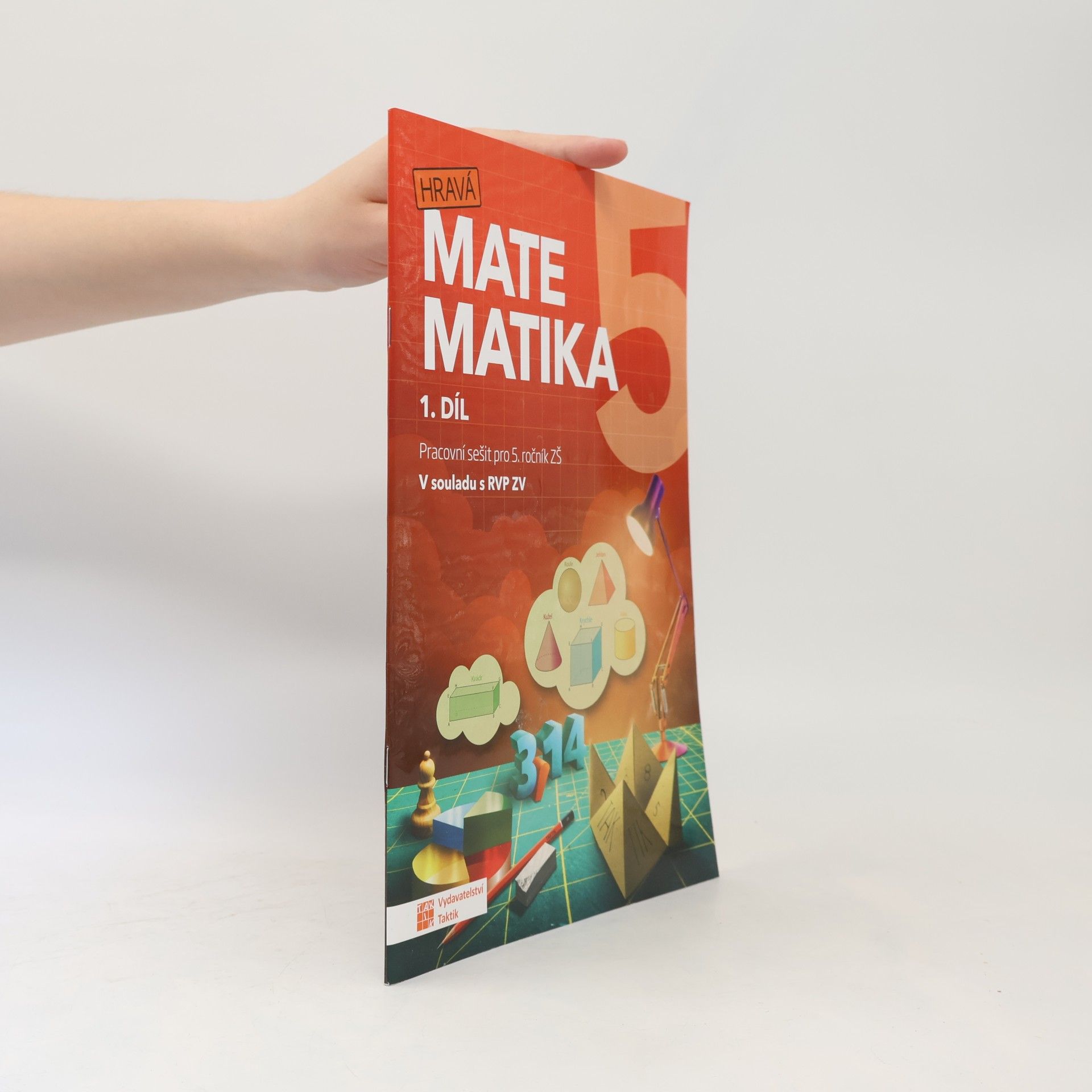 Kolektiv autorů Hravá matematika 5 I.díl Pracovní sešit