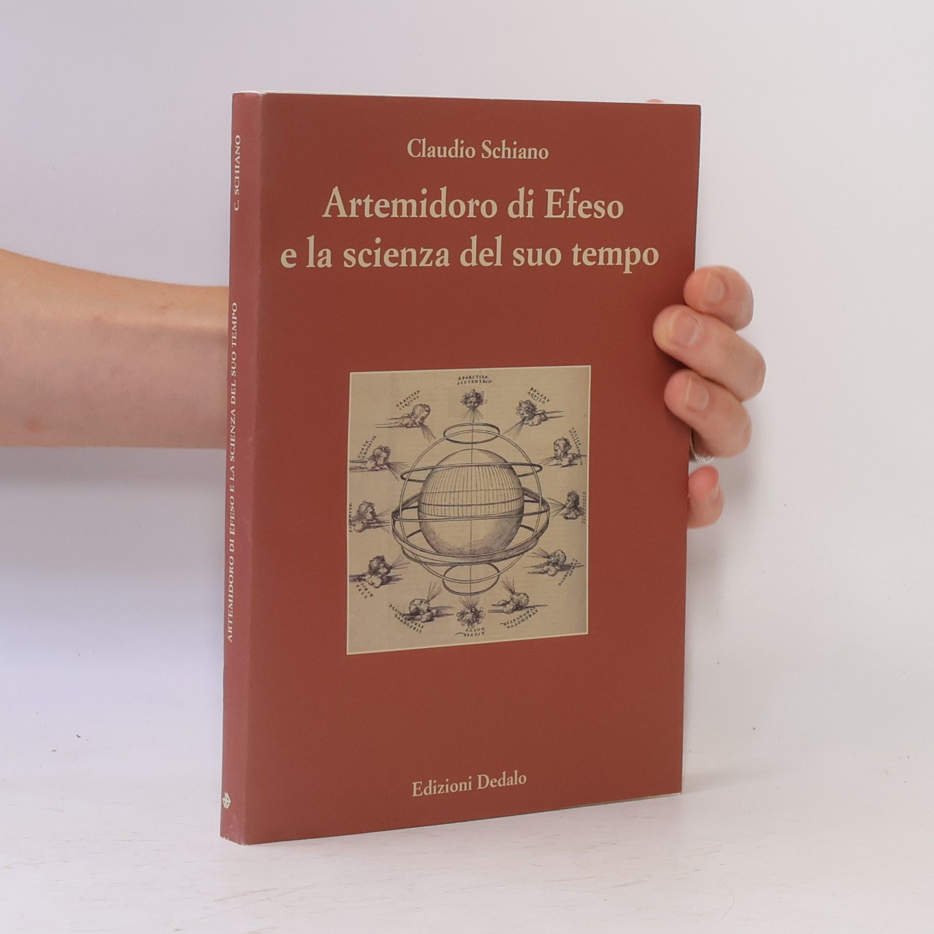 Claudio Schiano Artemidoro di Efeso e la scienza del suo tempo. Ediz. numerata