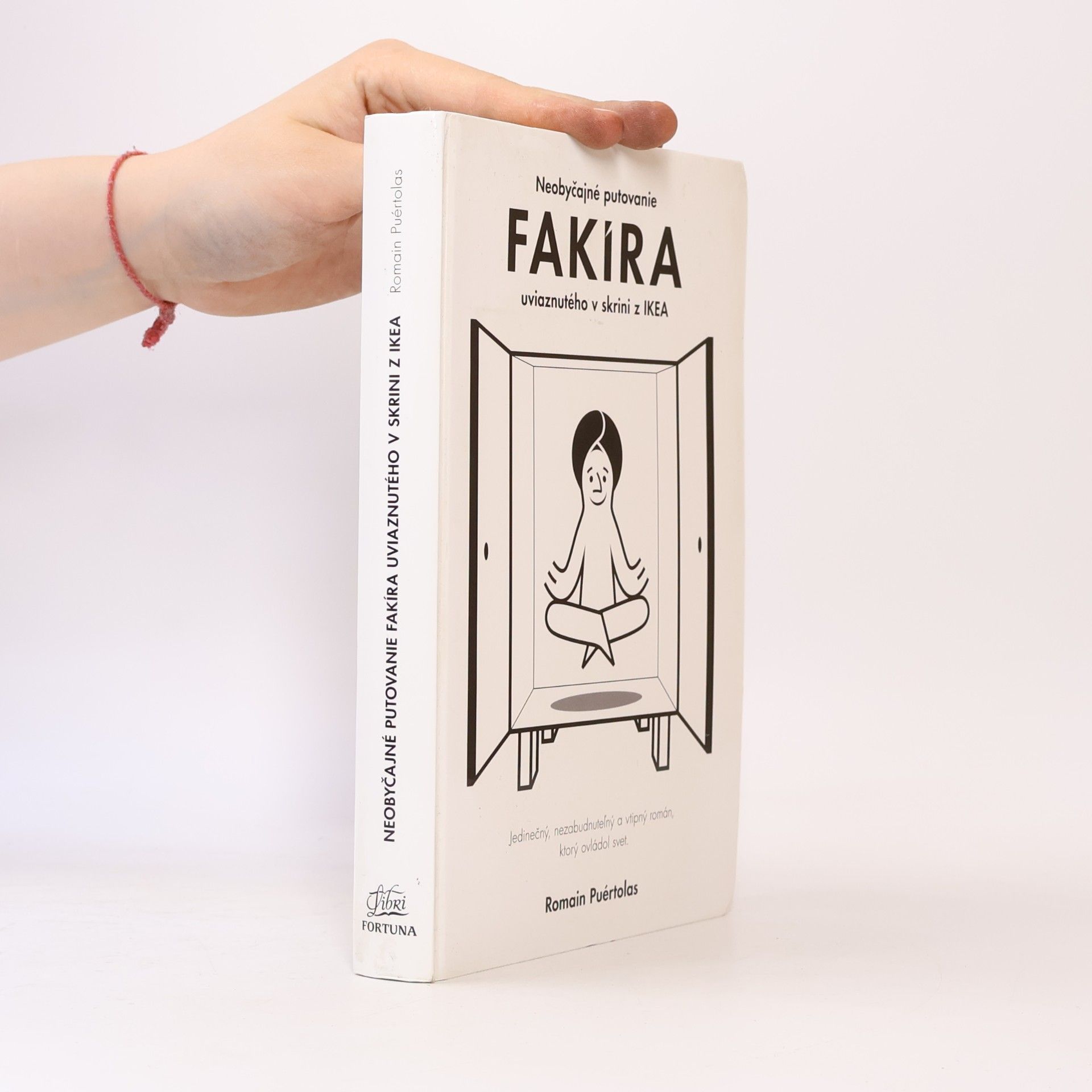Romain Puértolas Neobyčajné putovanie fakíra uviaznutého v skrini IKEA