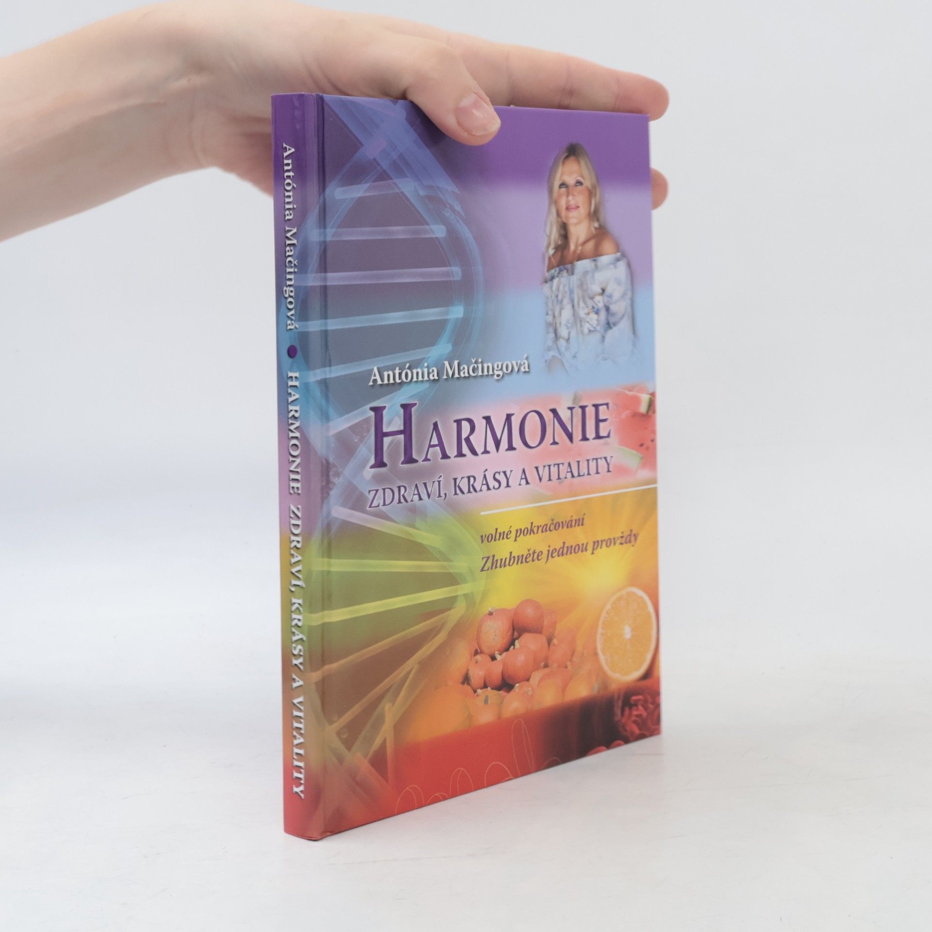 Antónia Mačingová Harmonie zdraví, krásy a vitality