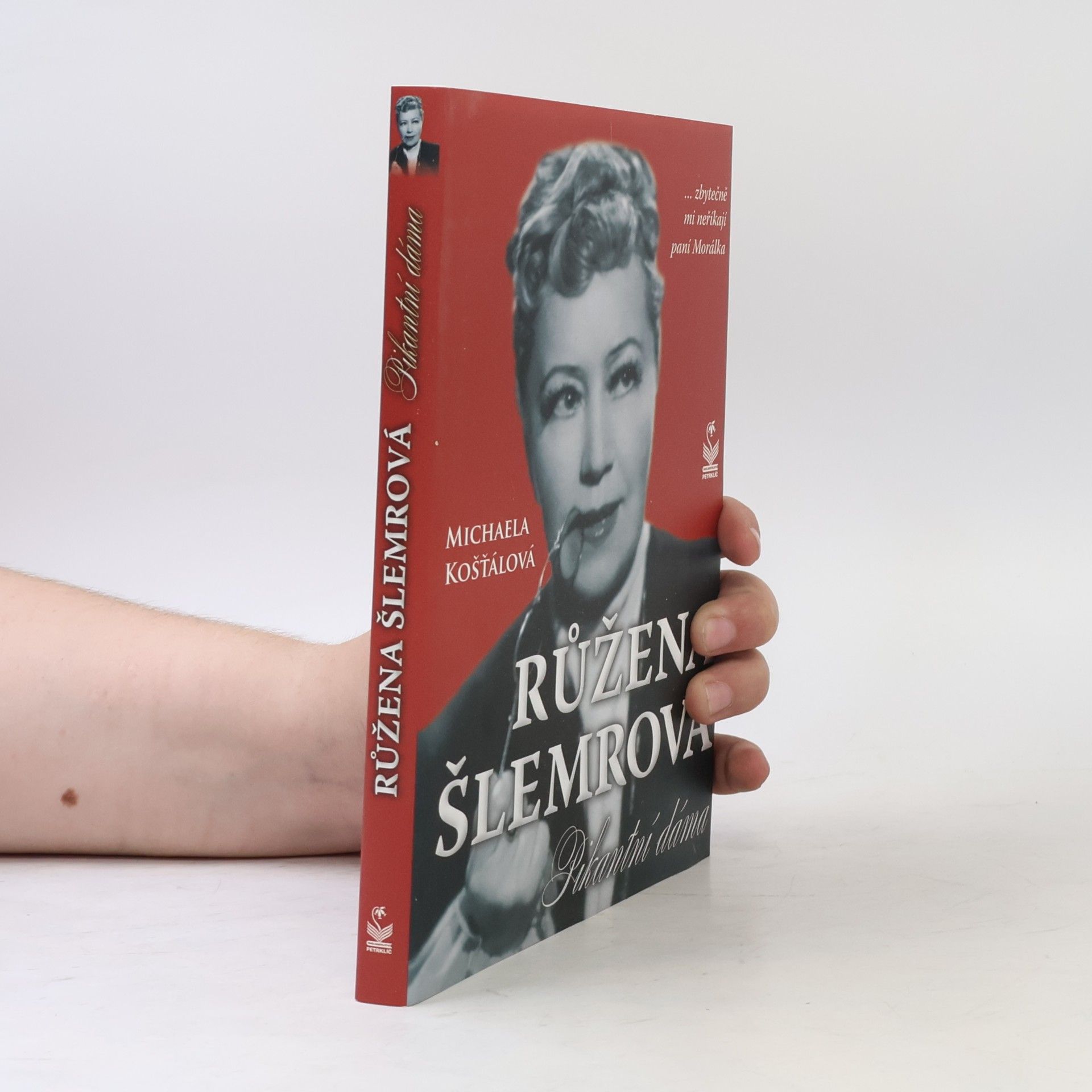 Michaela Košťálová Růžena Šlemrová, pikantní dáma