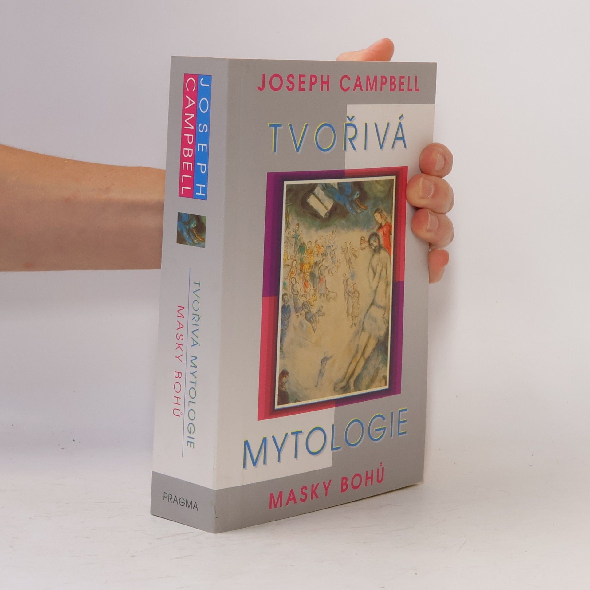 Joseph Campbell Tvořivá mytologie