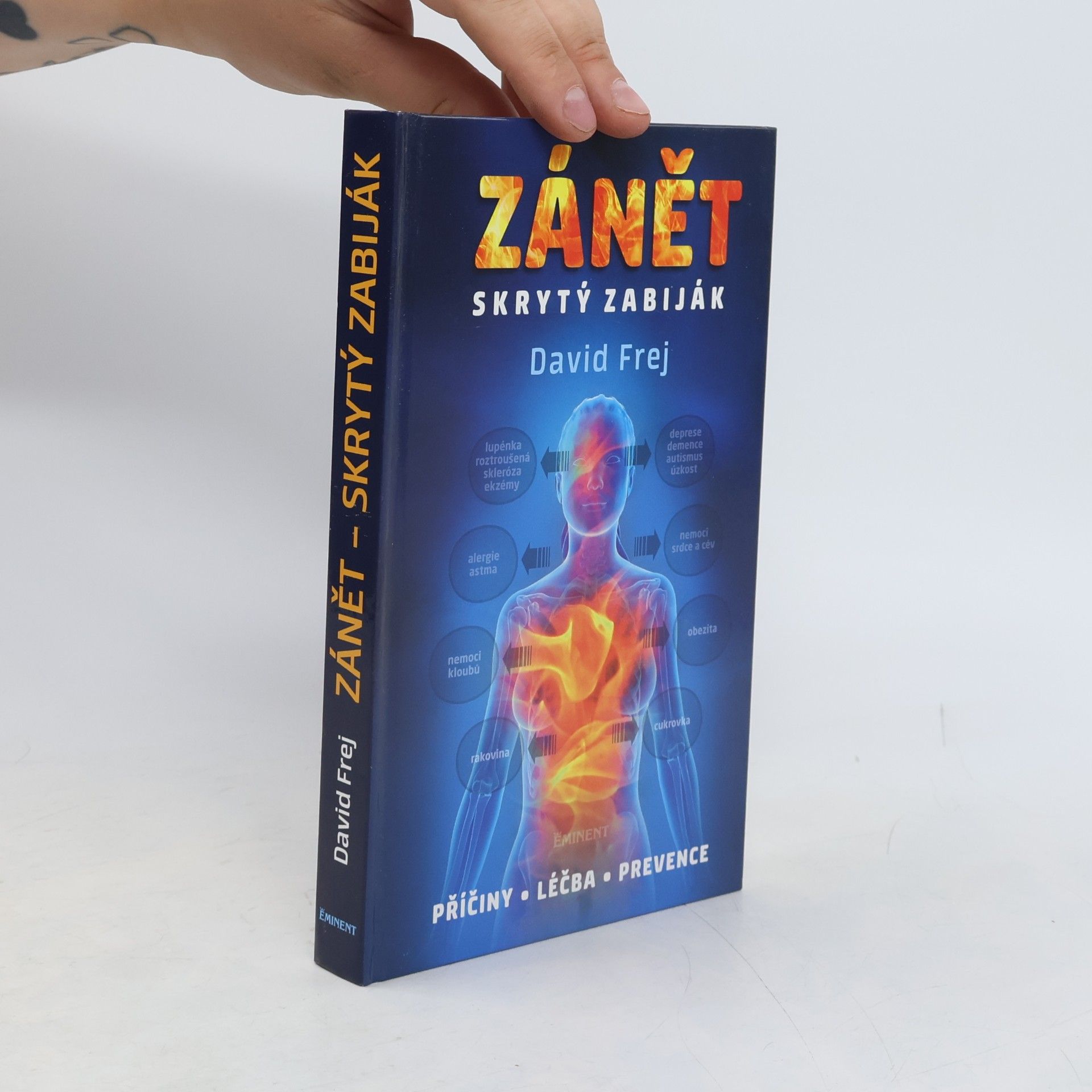 David Frej Zánět: Skrytý zabiják