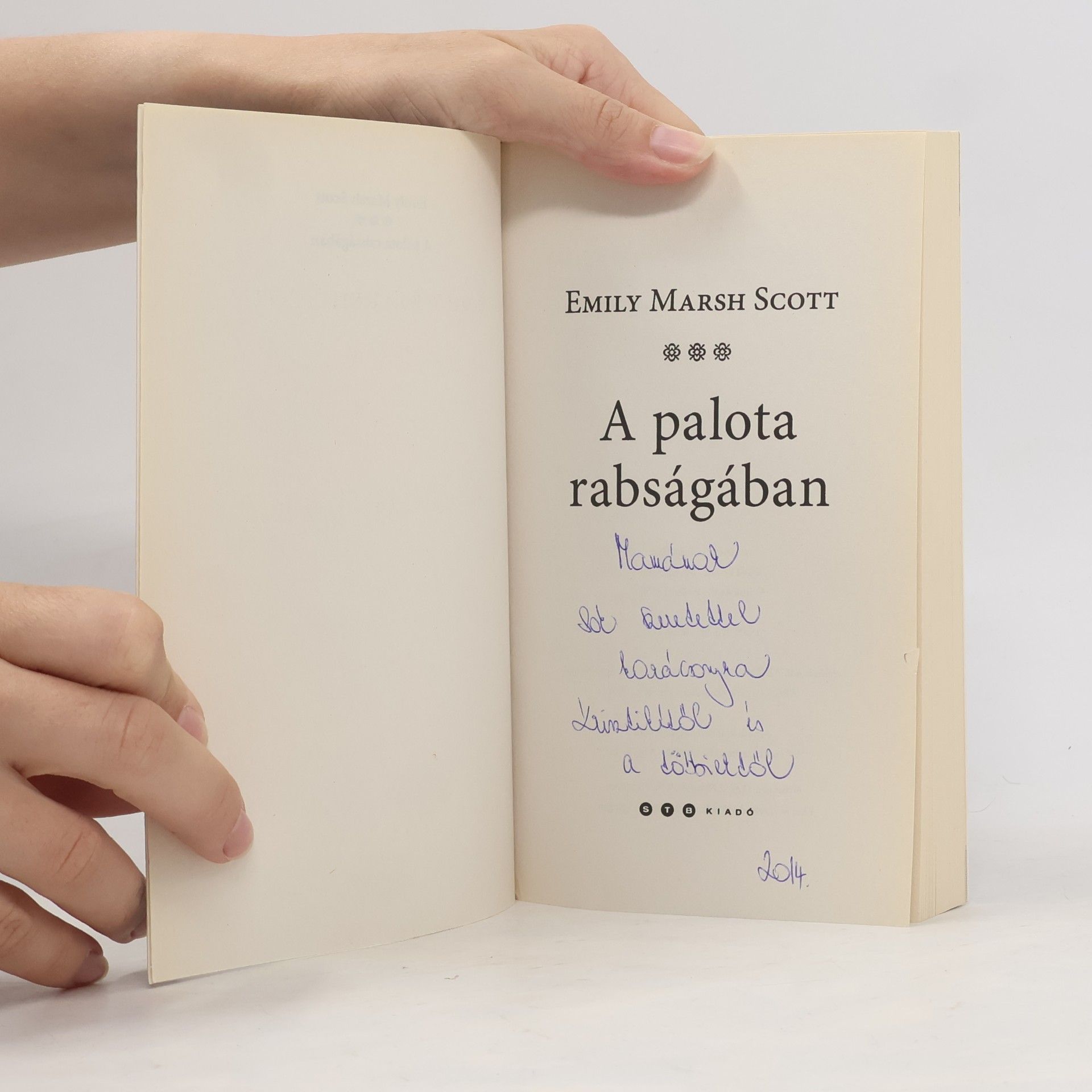 Emily Marsh Scott A palota rabságában