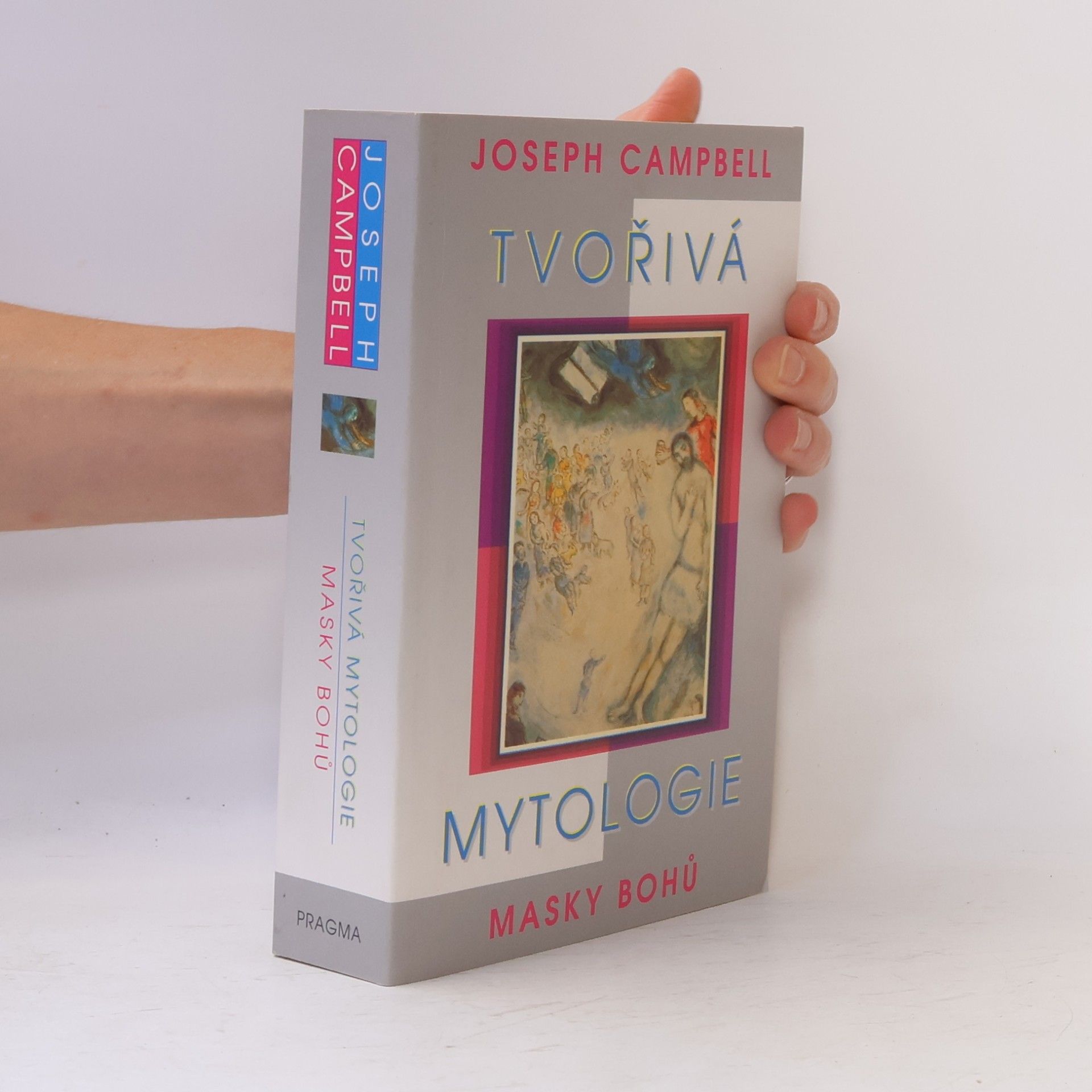 Joseph Campbell Tvořivá mytologie