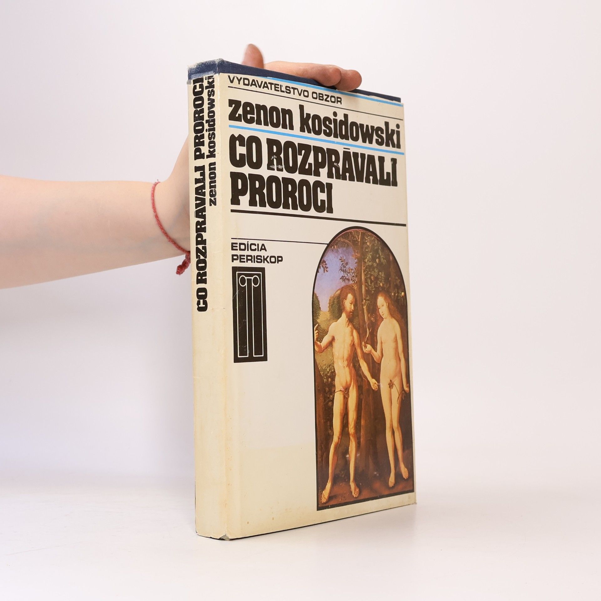 Zenon Kosidowski Čo rozprávali proroci