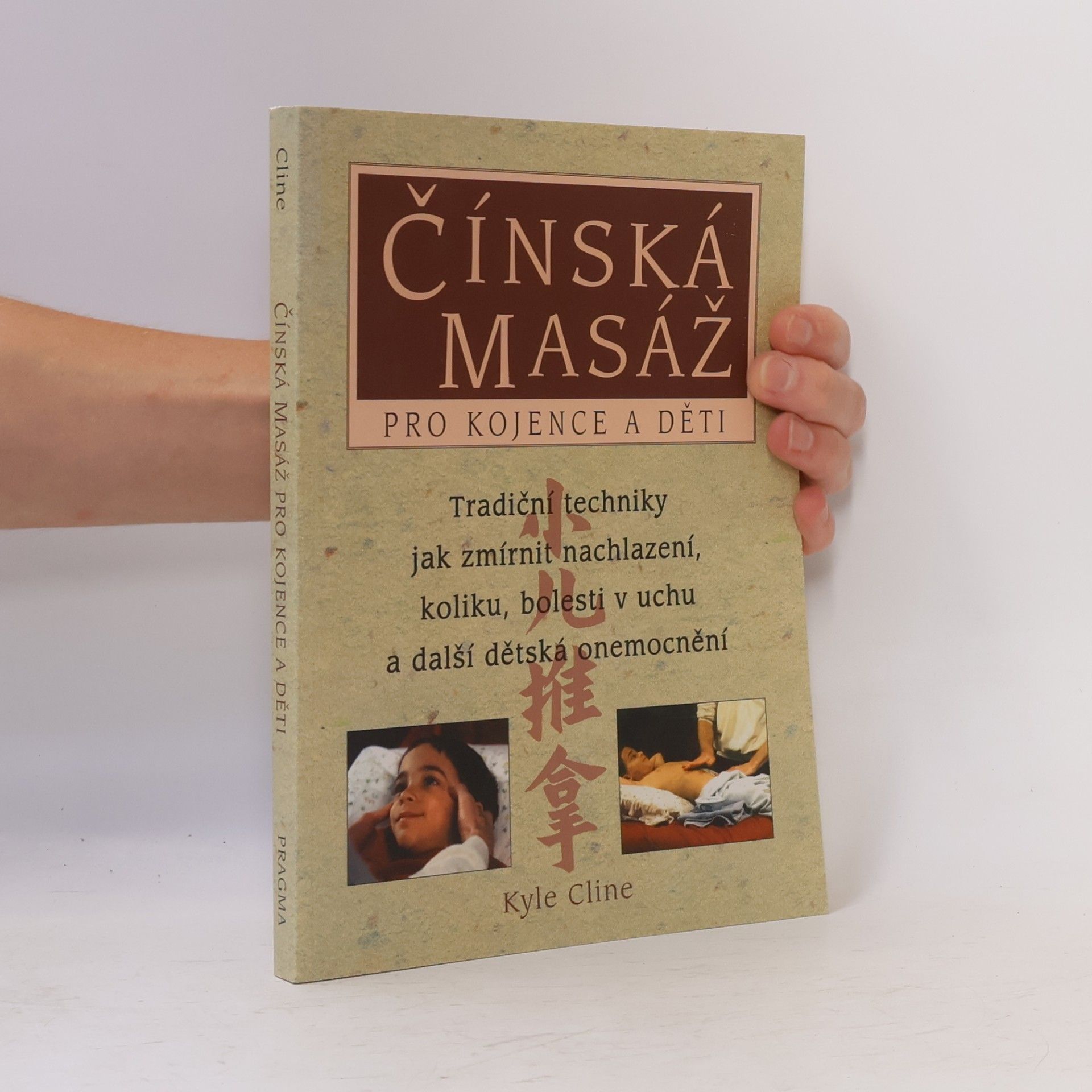 Kyle Cline Čínská masáž pro kojence a děti