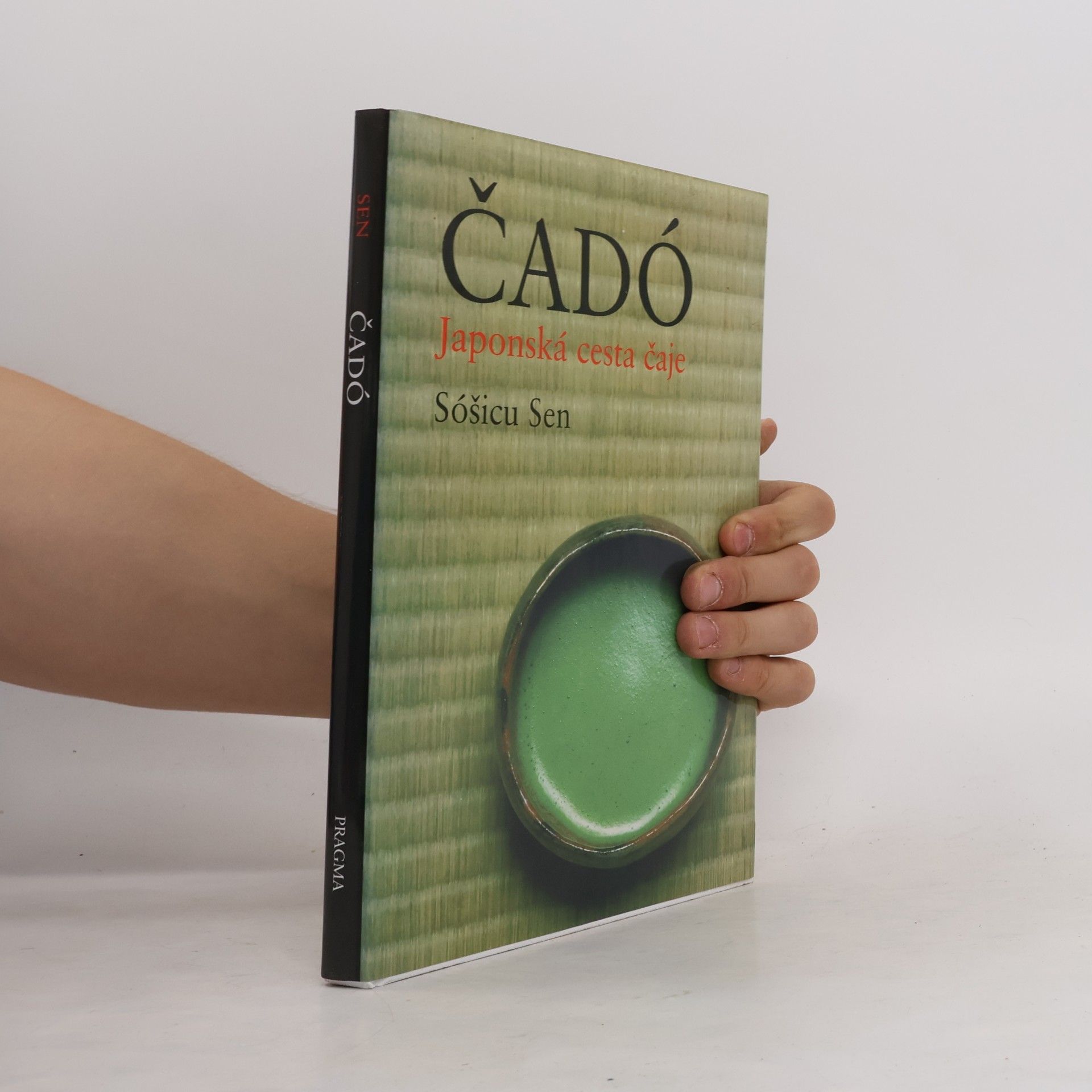 Sōshitsu Sen Čadó. Japonská cesta čaje