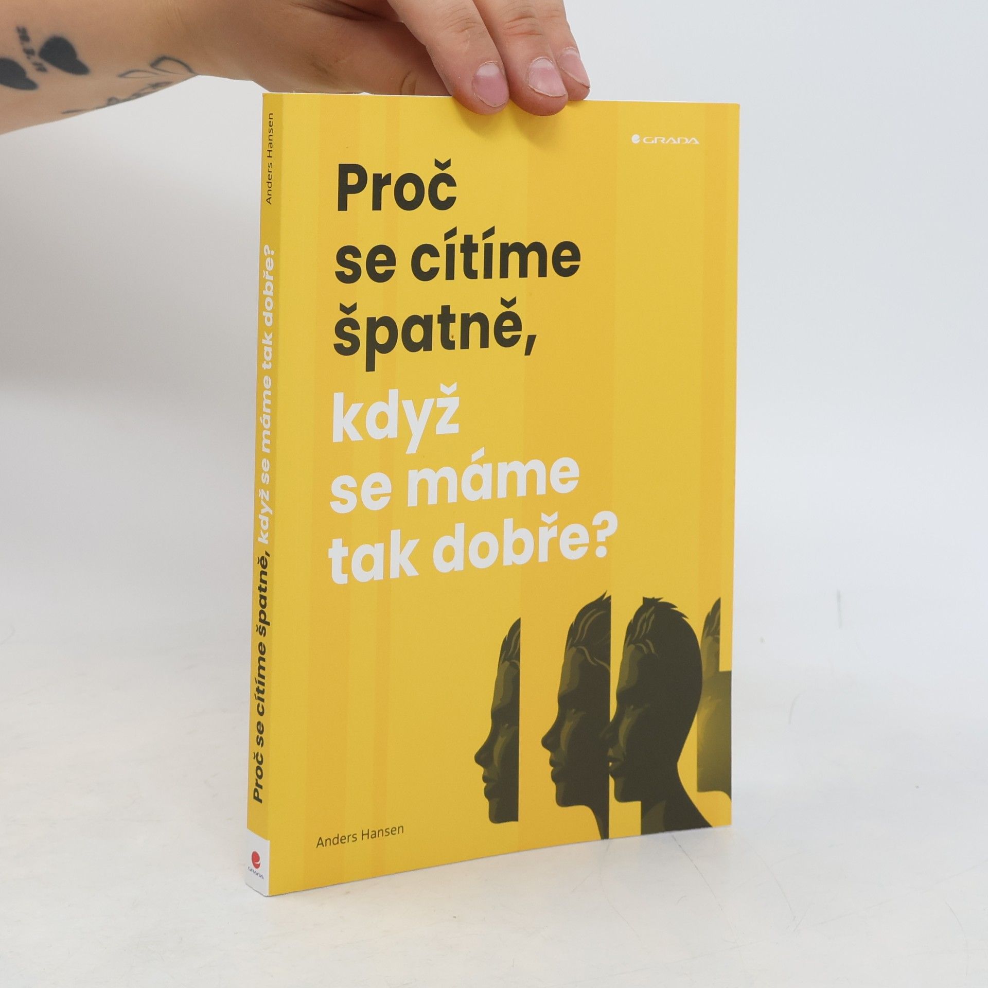 Anders Hansen Proč se cítíme špatně, když se máme tak dobře?