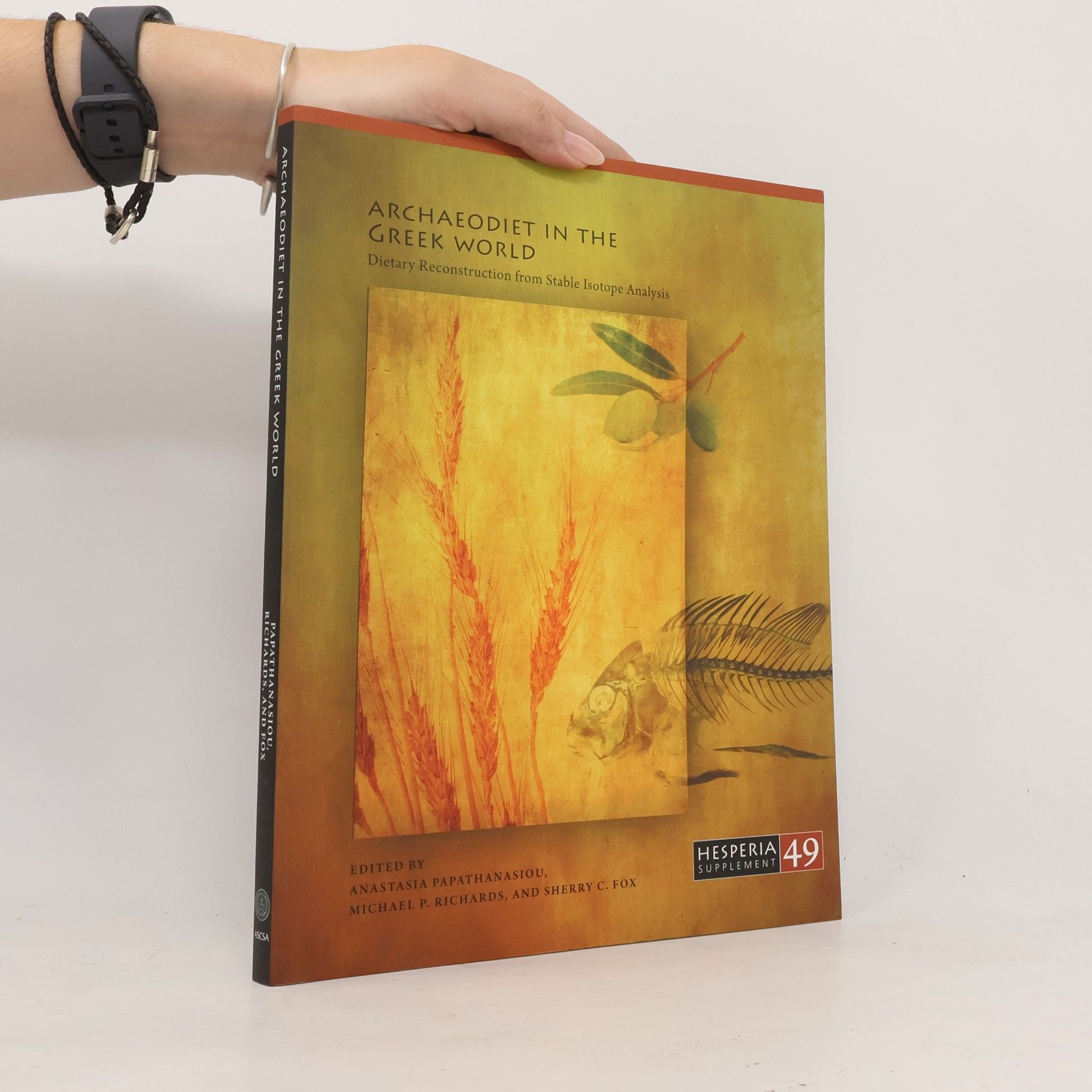 Sherry C. Fox Hesperia Supplement - 49: Archaeodiet in the Greek World
