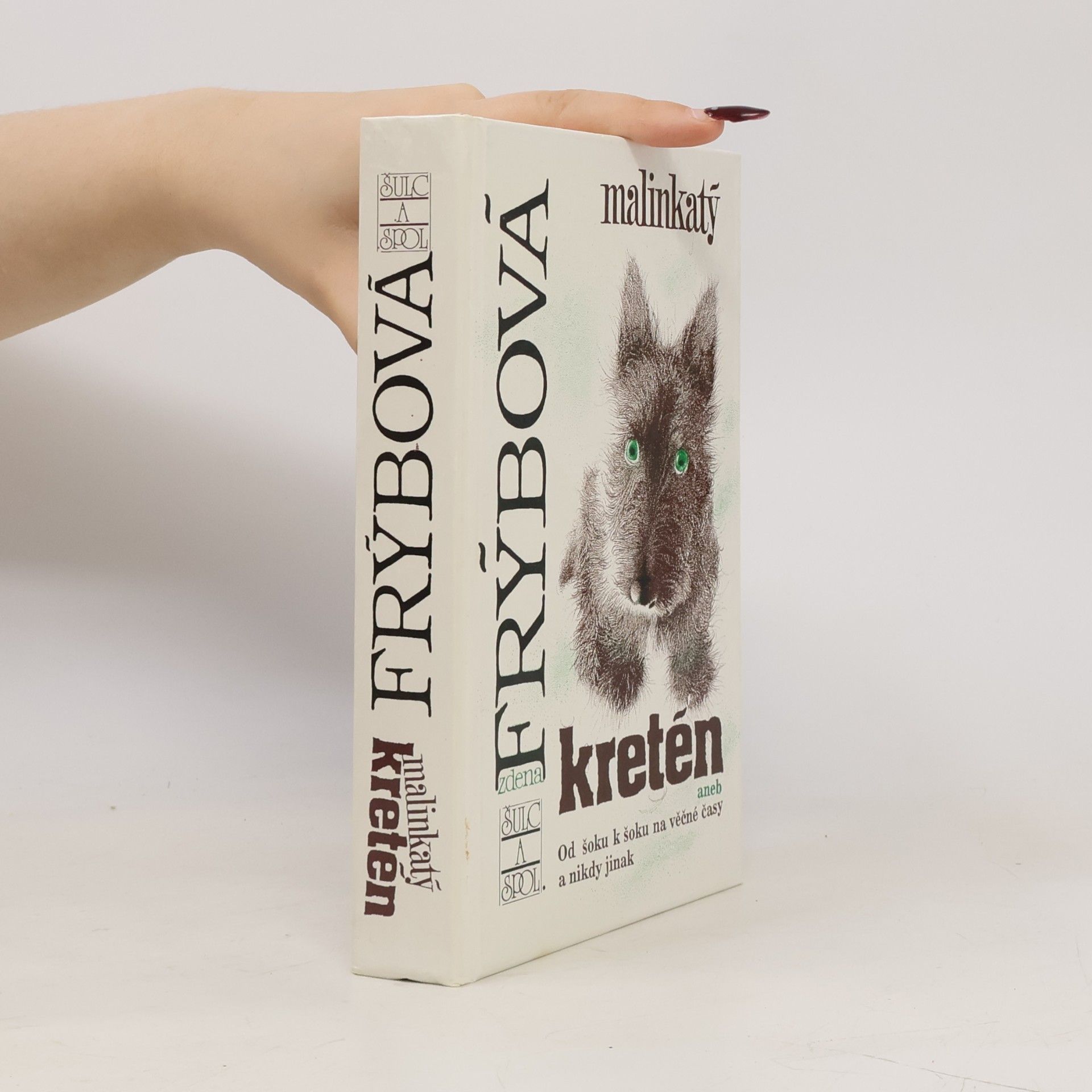 Zdena Frýbová Malinkatý kretén