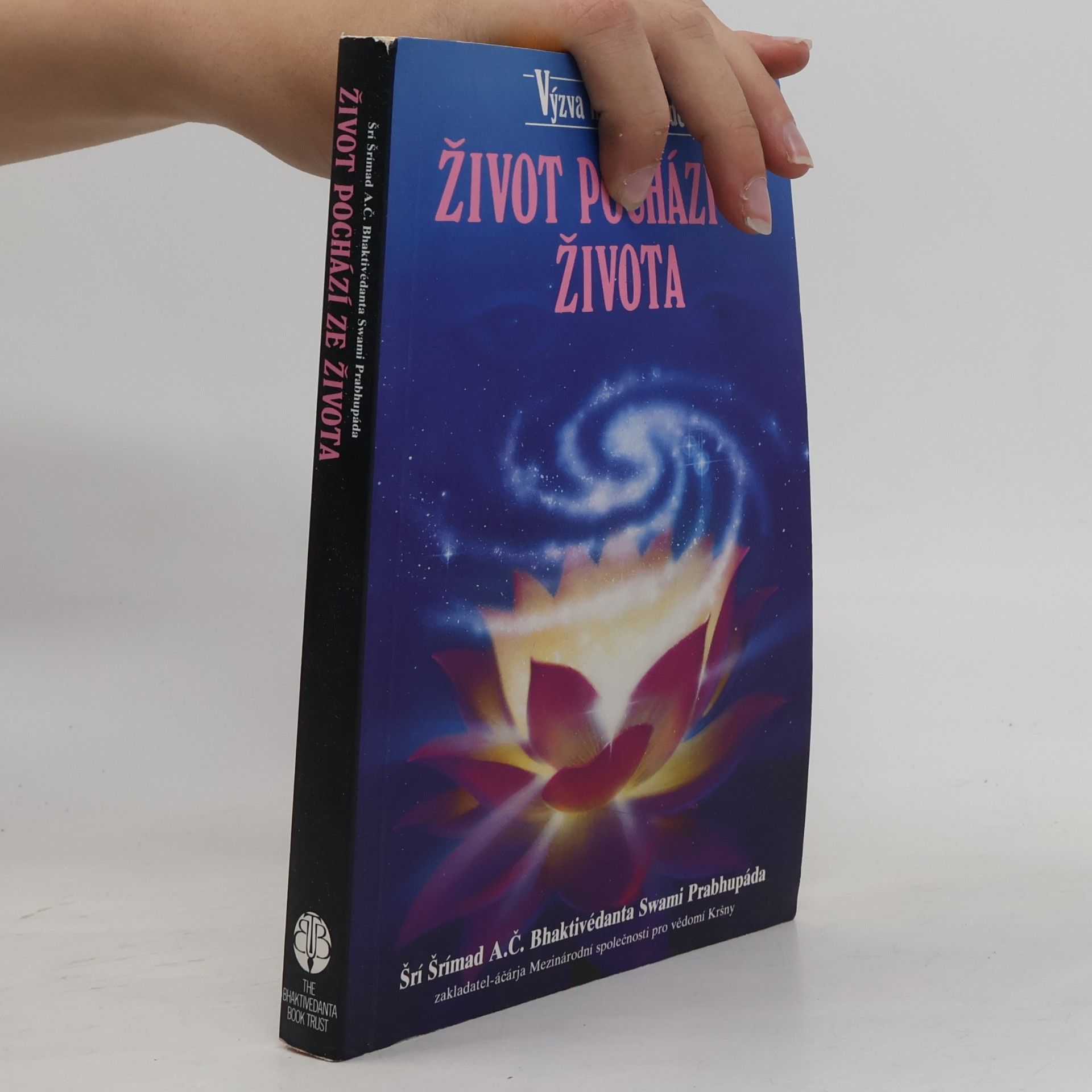 Šrí Šrímad A. Č. Bhaktivédanta Swami Prabhupáda Život pochází ze života