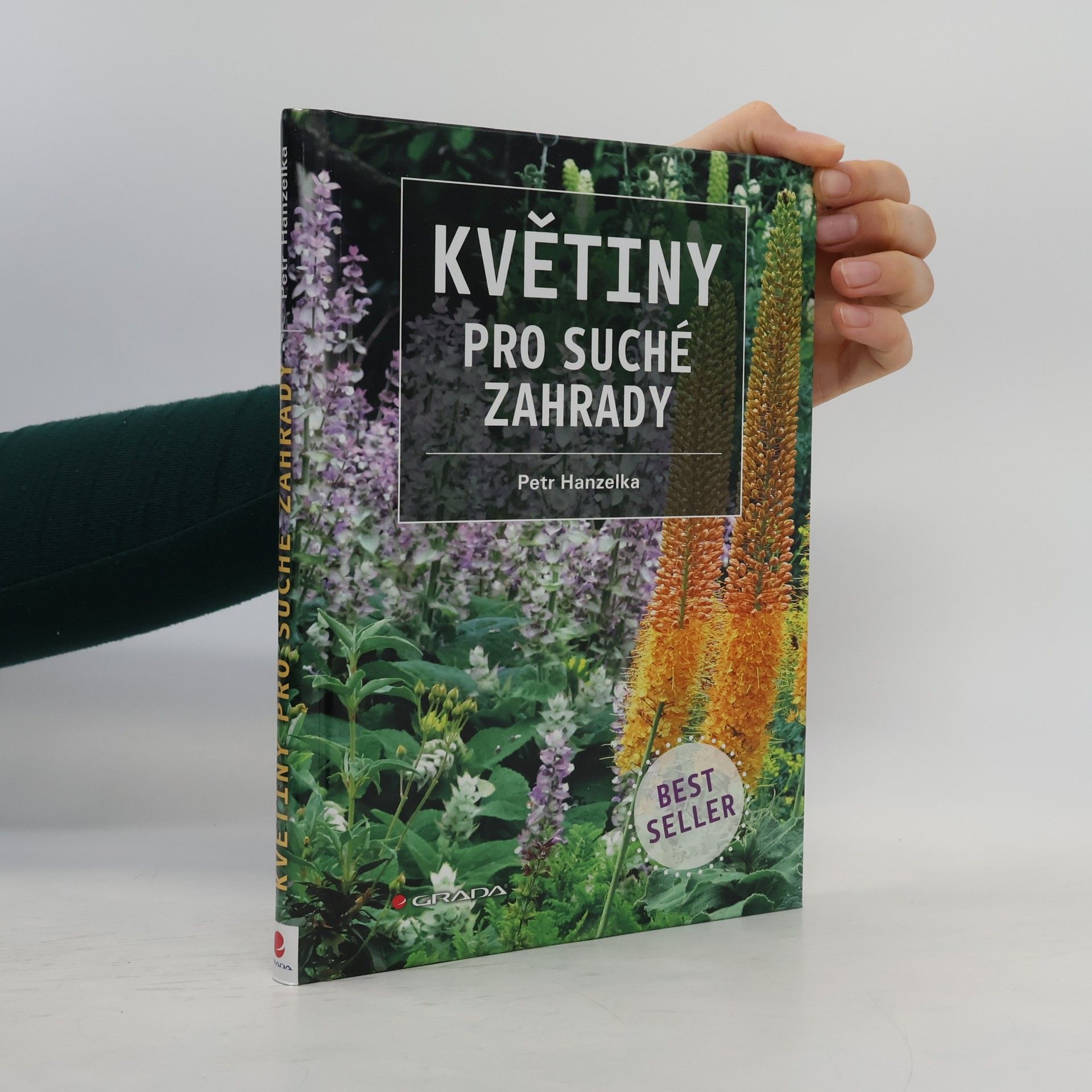 Petr Hanzelka Květiny pro suché zahrady