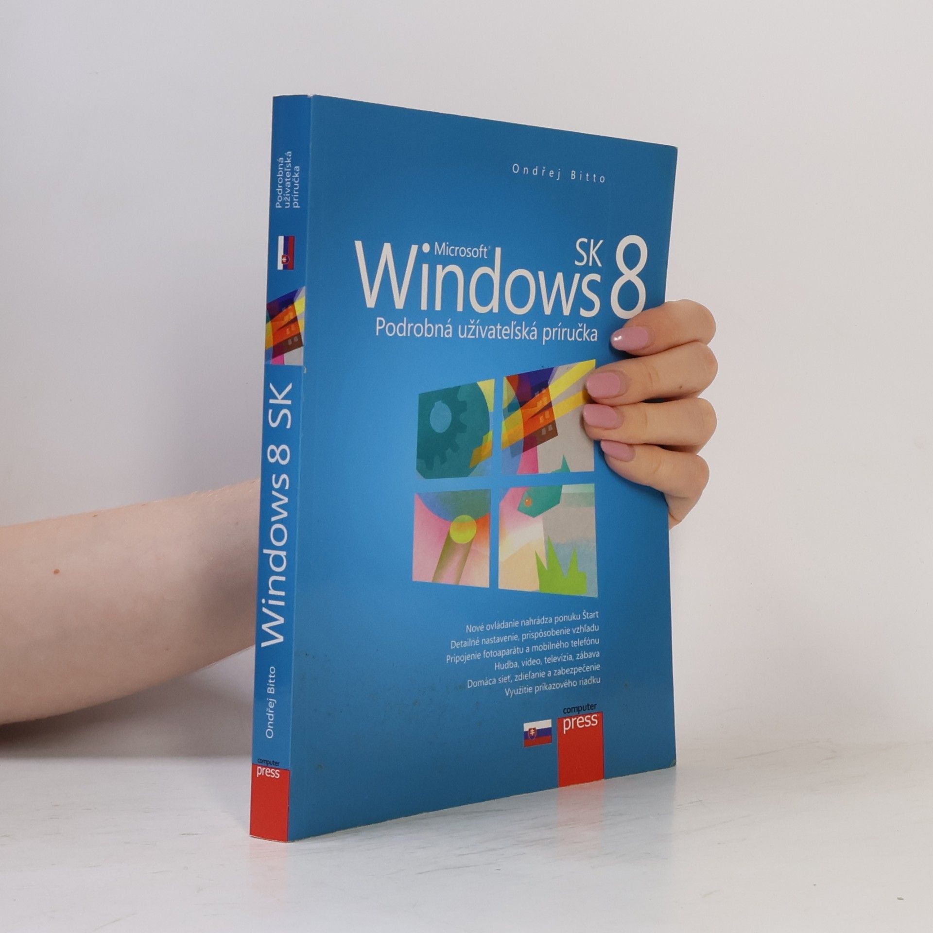 Ondřej Bitto Microsoft Windows 8 SK: podrobná užívateľská príručka