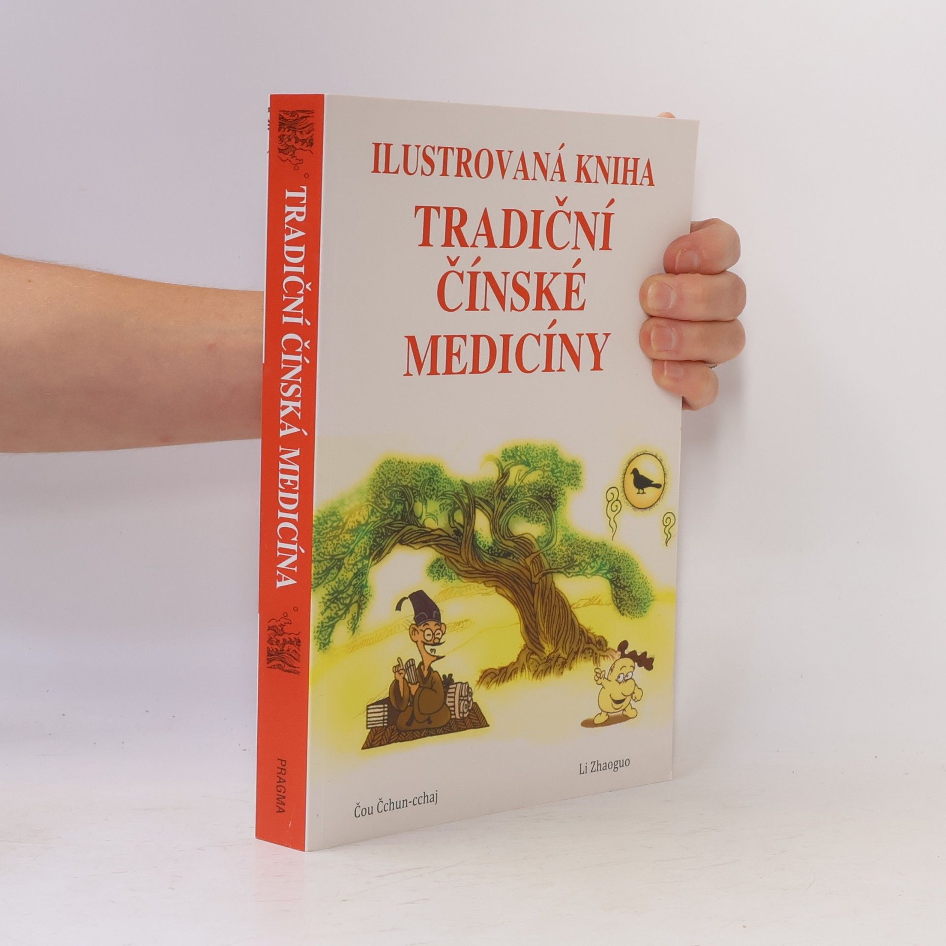 Chuncai Zhou Ilustrovaná kniha tradiční čínské medicíny