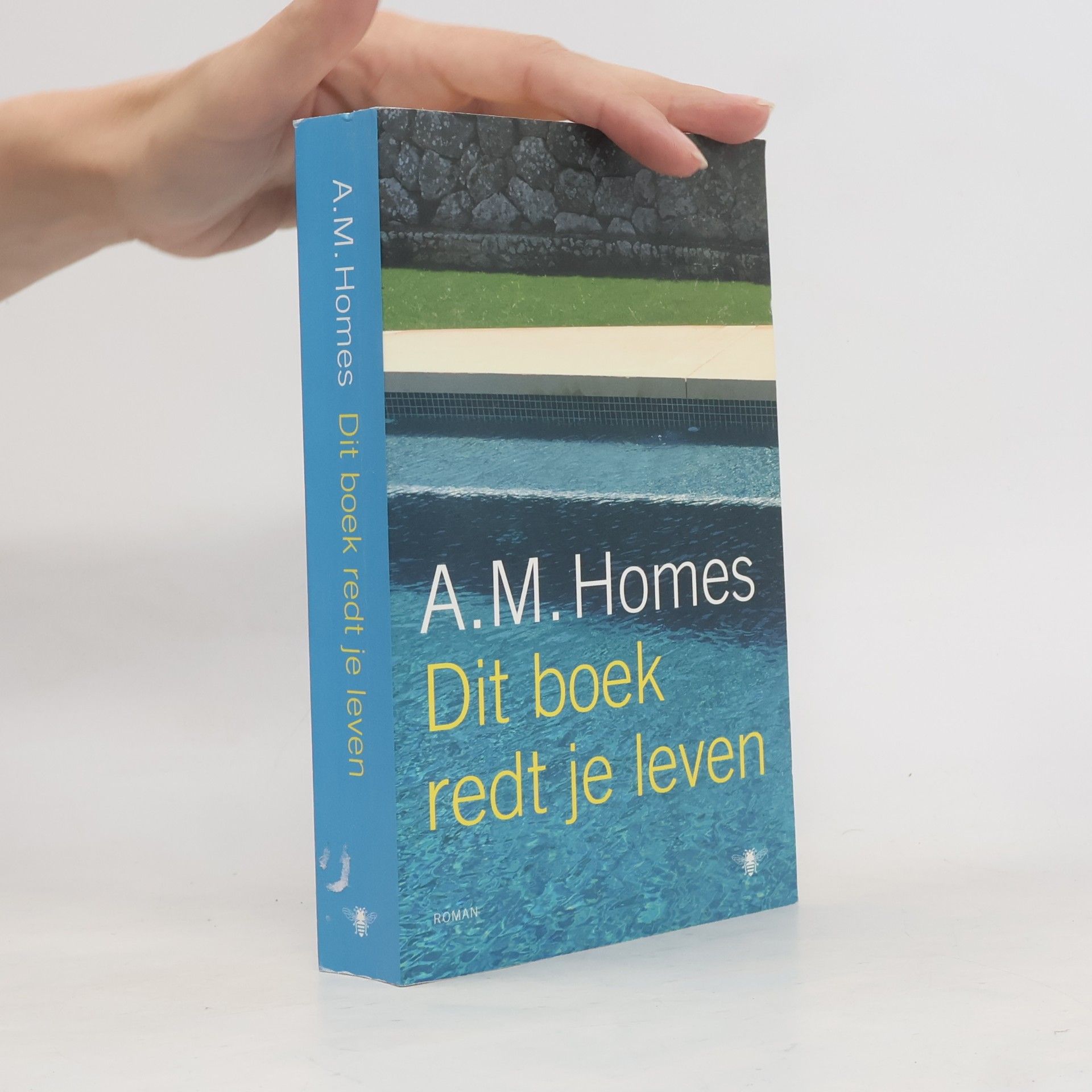 A. M. Homes Dit boek redt je leven / druk 5
