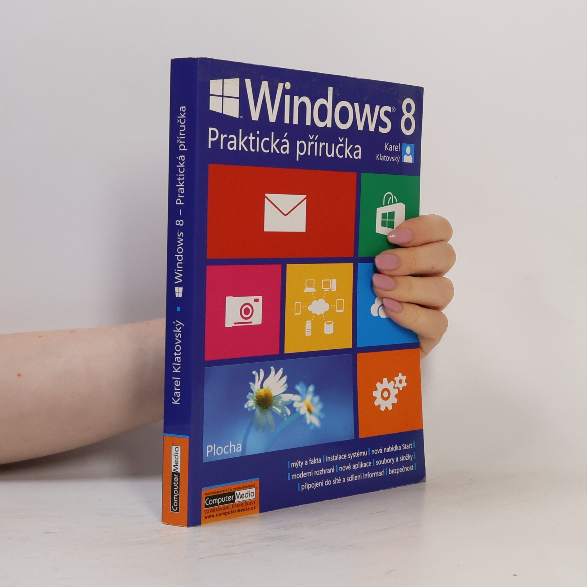 Karel Klatovský Windows 8 : praktická příručka