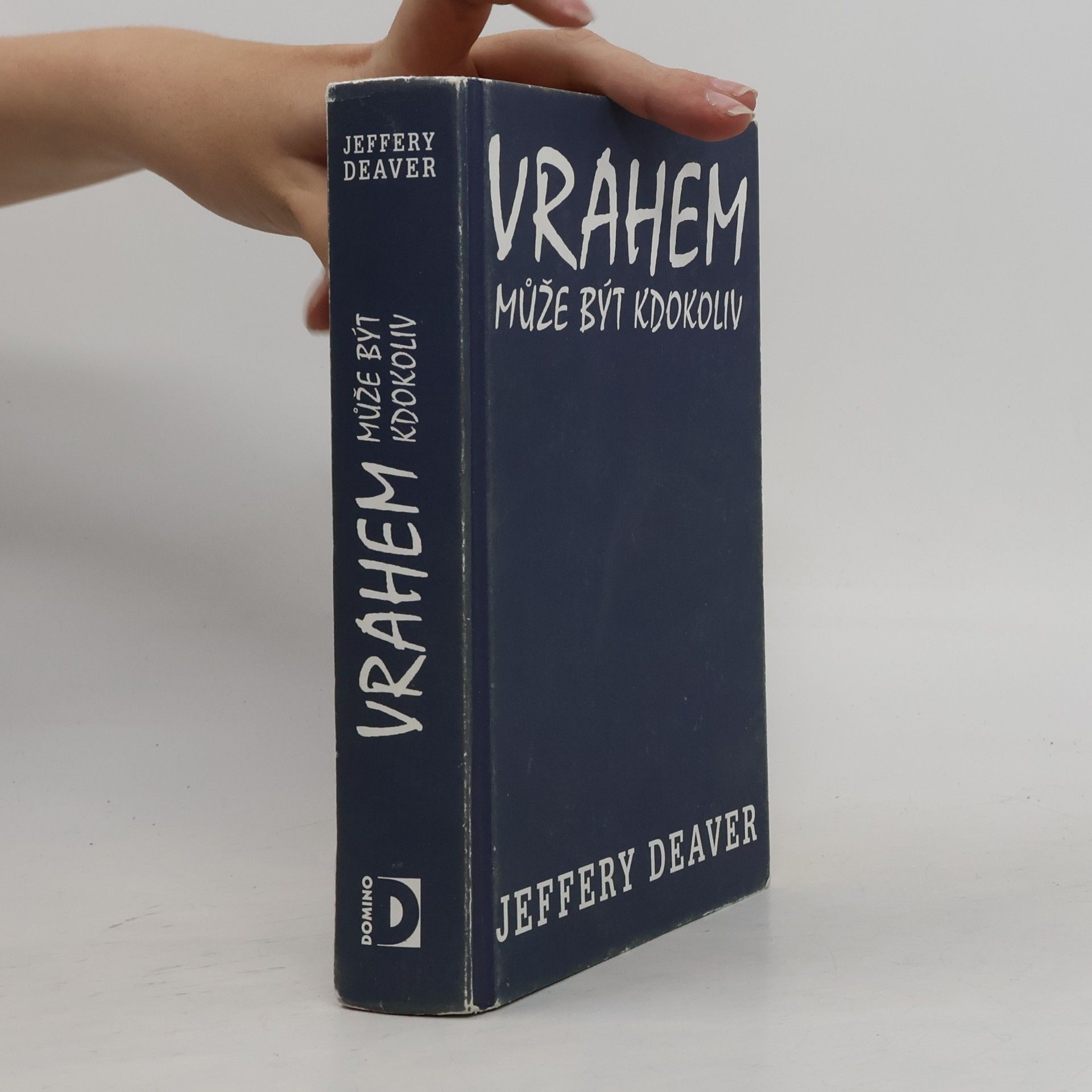 Jeffery Deaver Vrahem může být kdokoliv