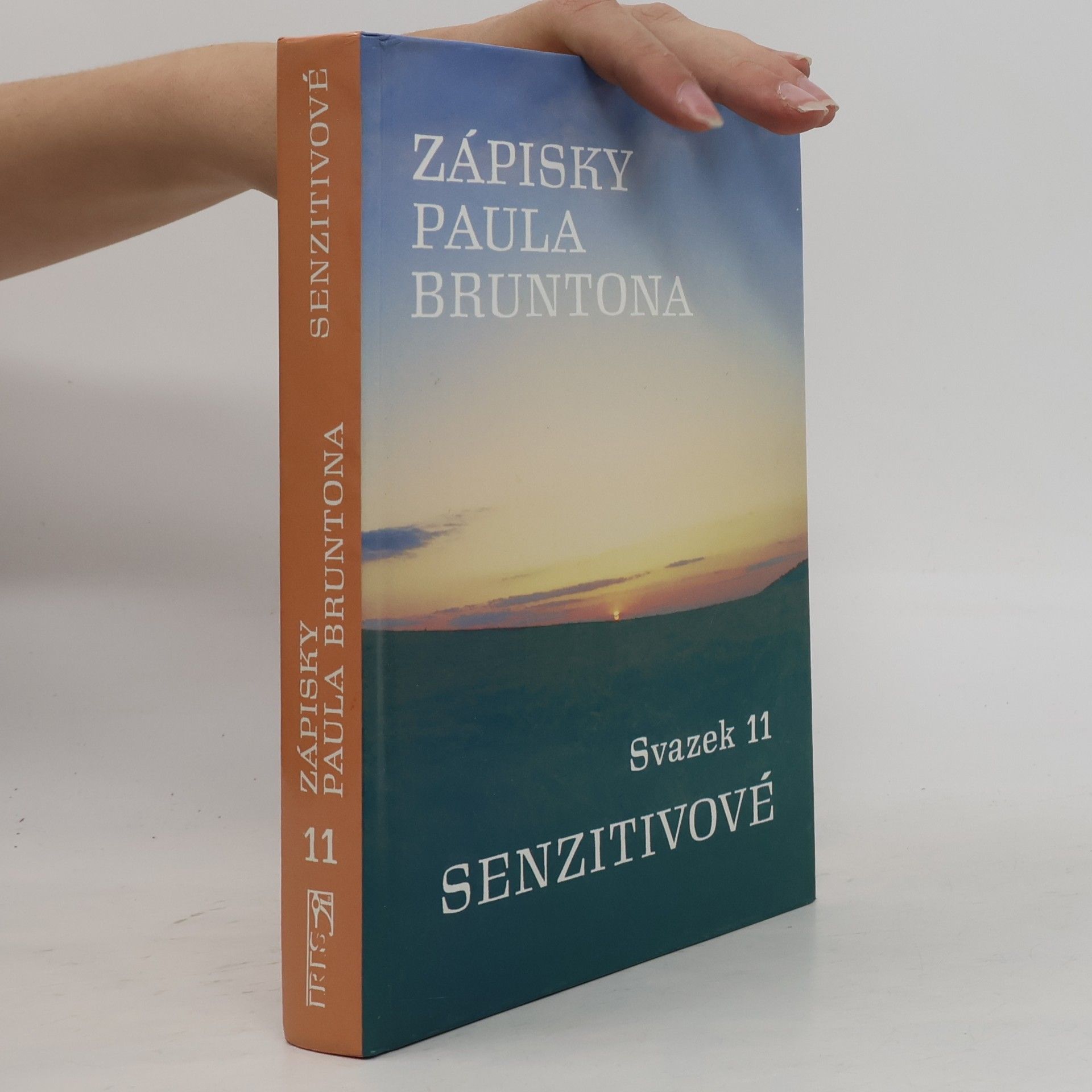 Paul Brunton Senzitivové. Zápisky Paula Bruntona. (Svazek 11)