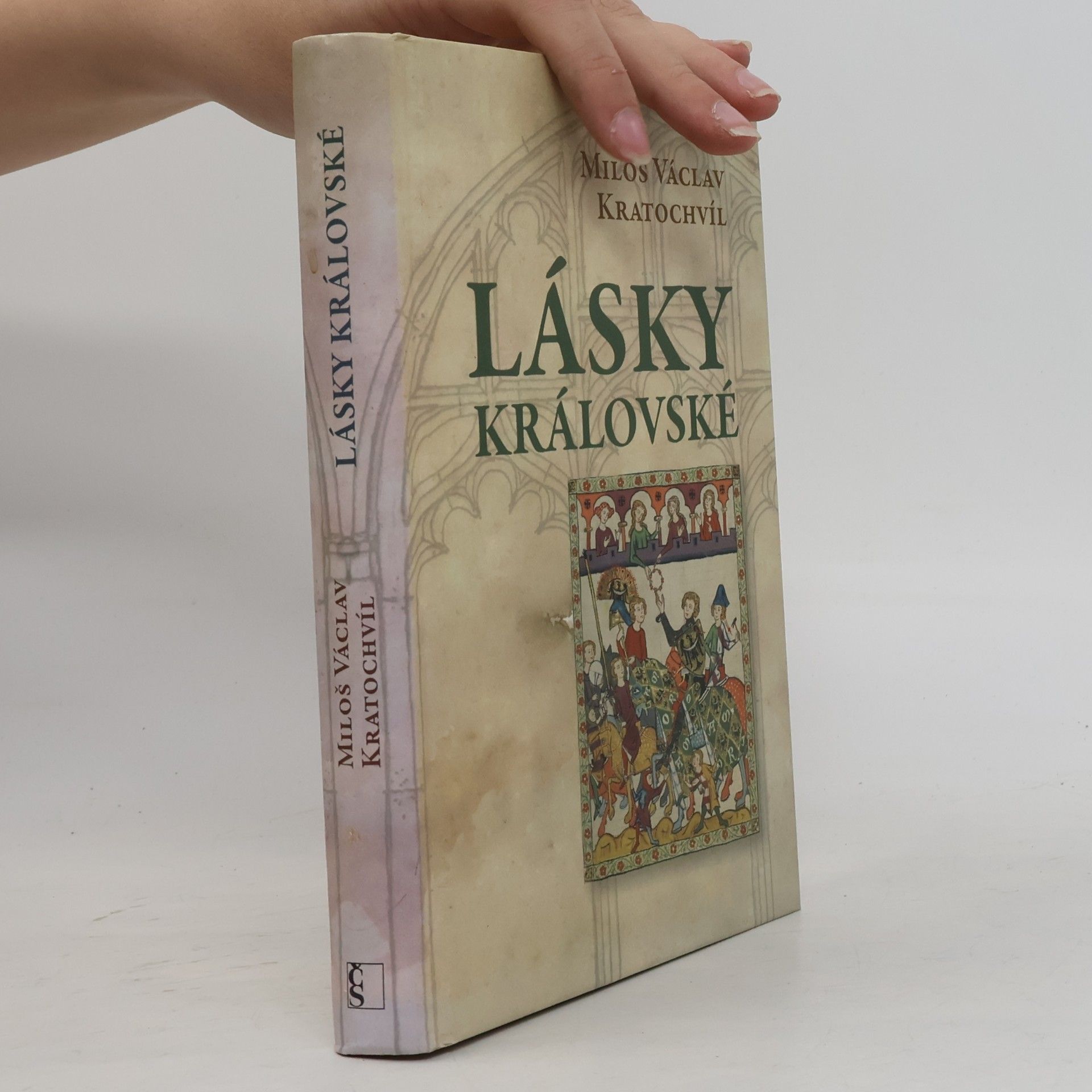 Miloš Václav Kratochvíl Lásky královské