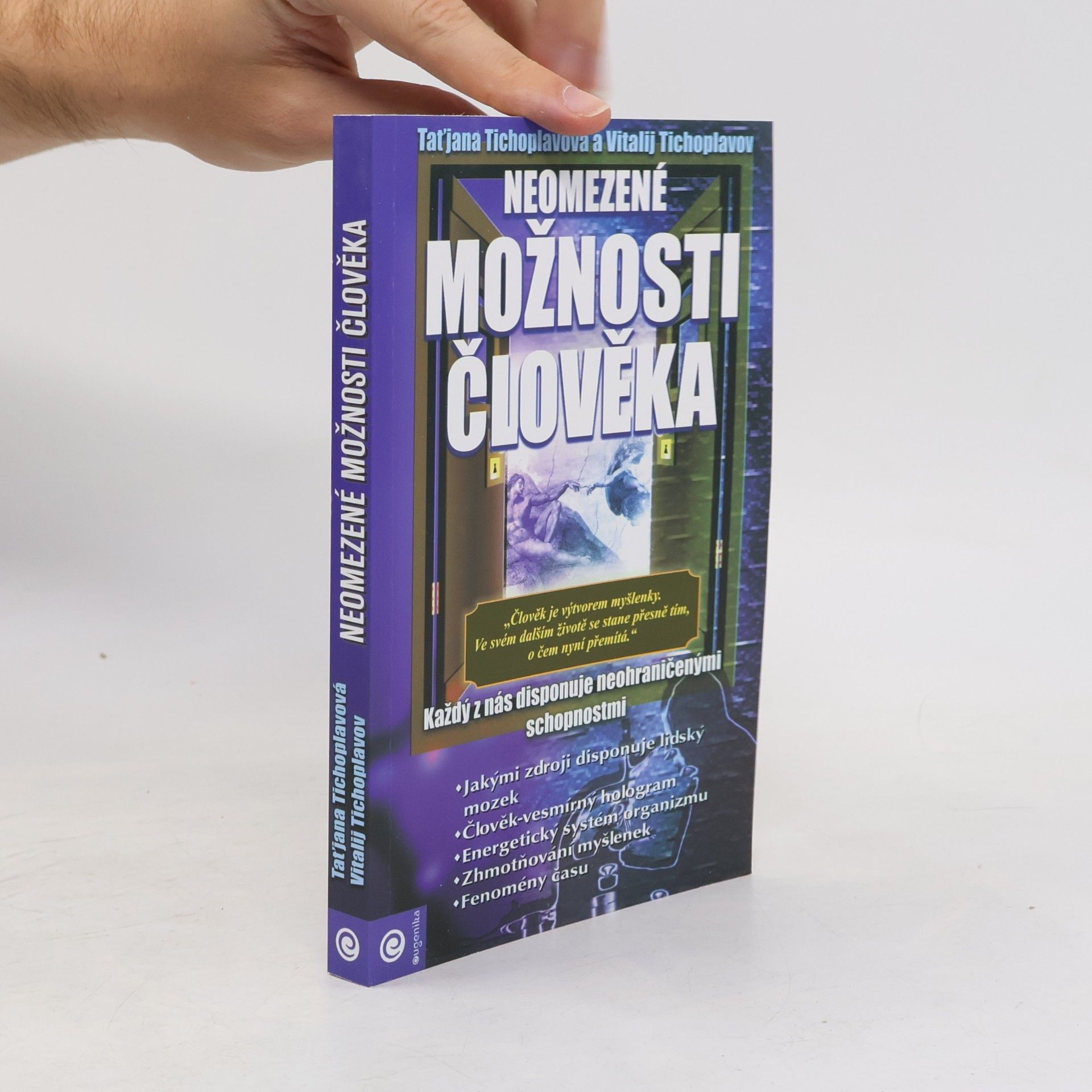 Vitalij J. Tichoplav Neomezené možnosti člověka