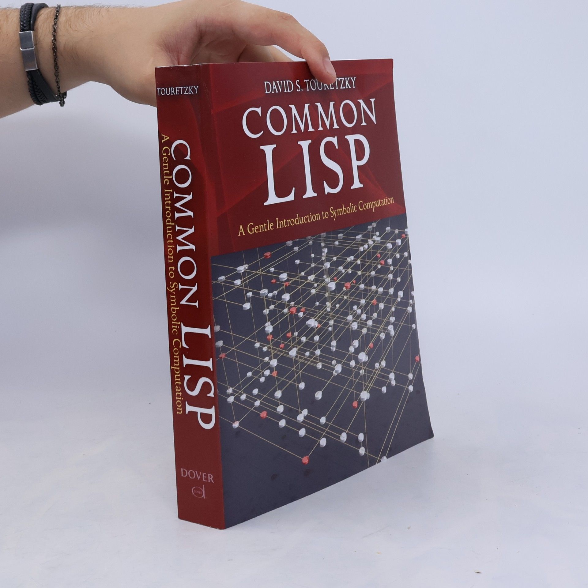 David S. Touretzky Common Lisp: A Gentle Introduction to Symbolic Computation