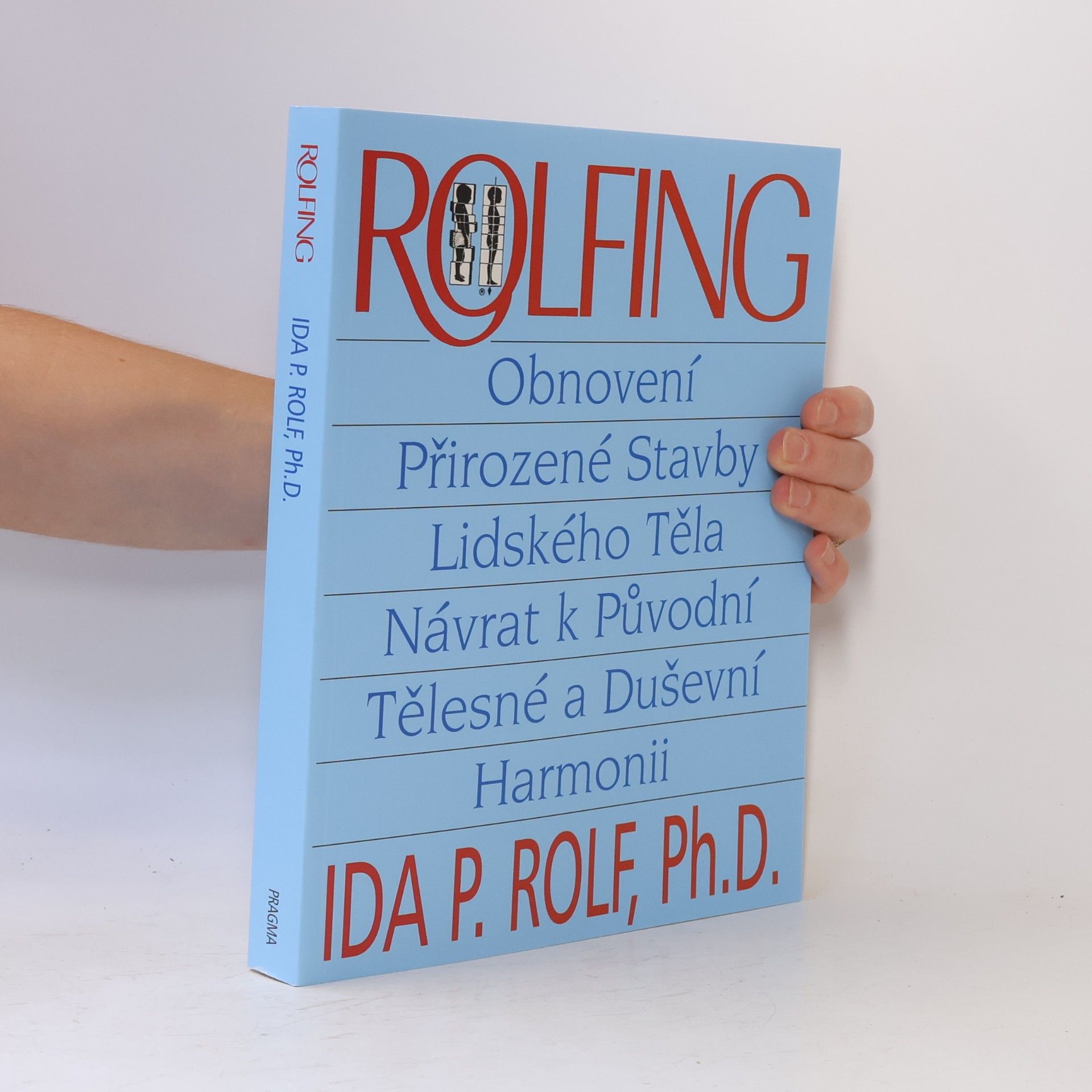 Ida P. Rolf Rolfing