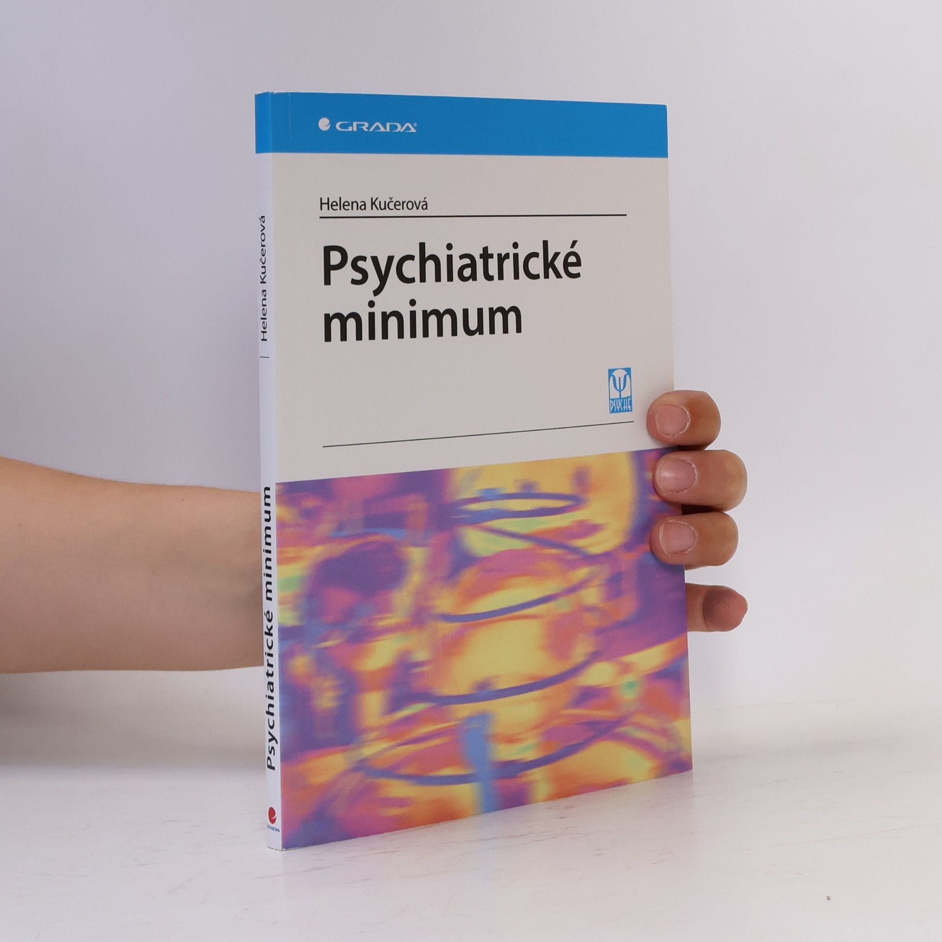 Helena Kučerová Psychiatrické minimum