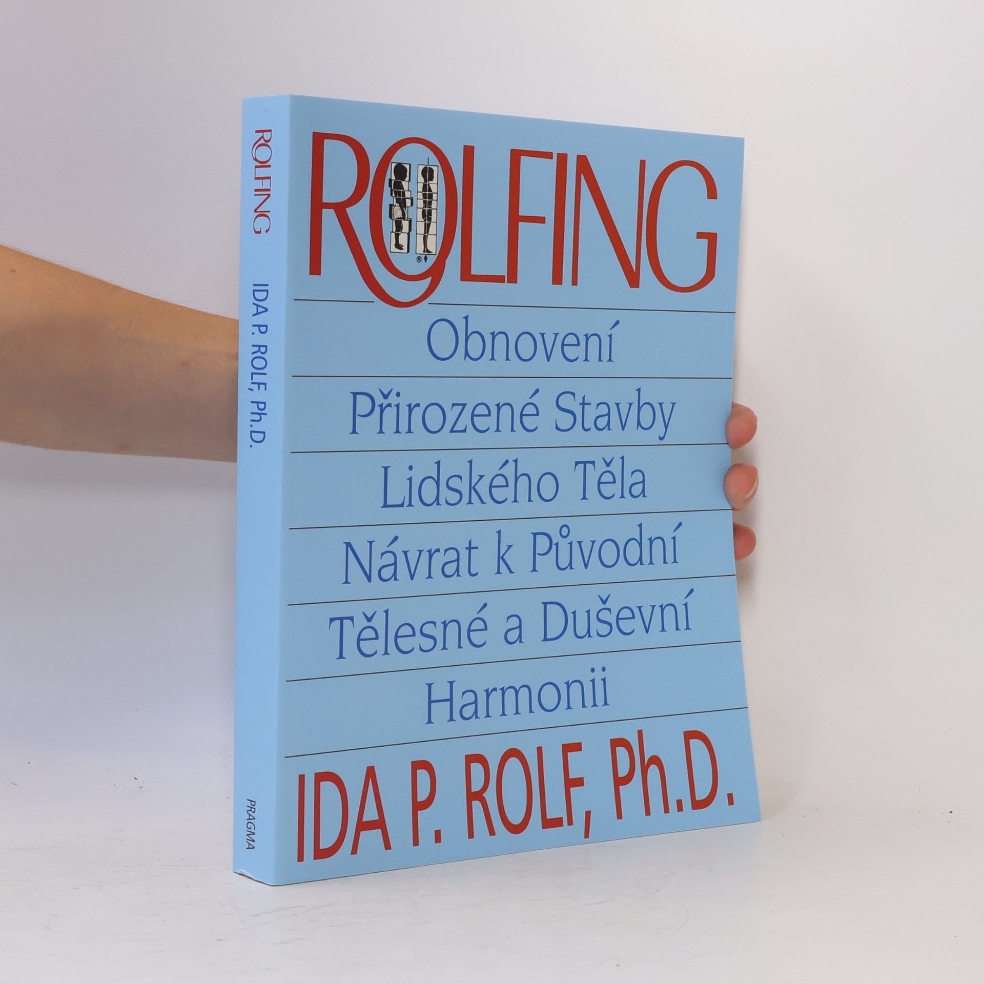 Ida P. Rolf Rolfing
