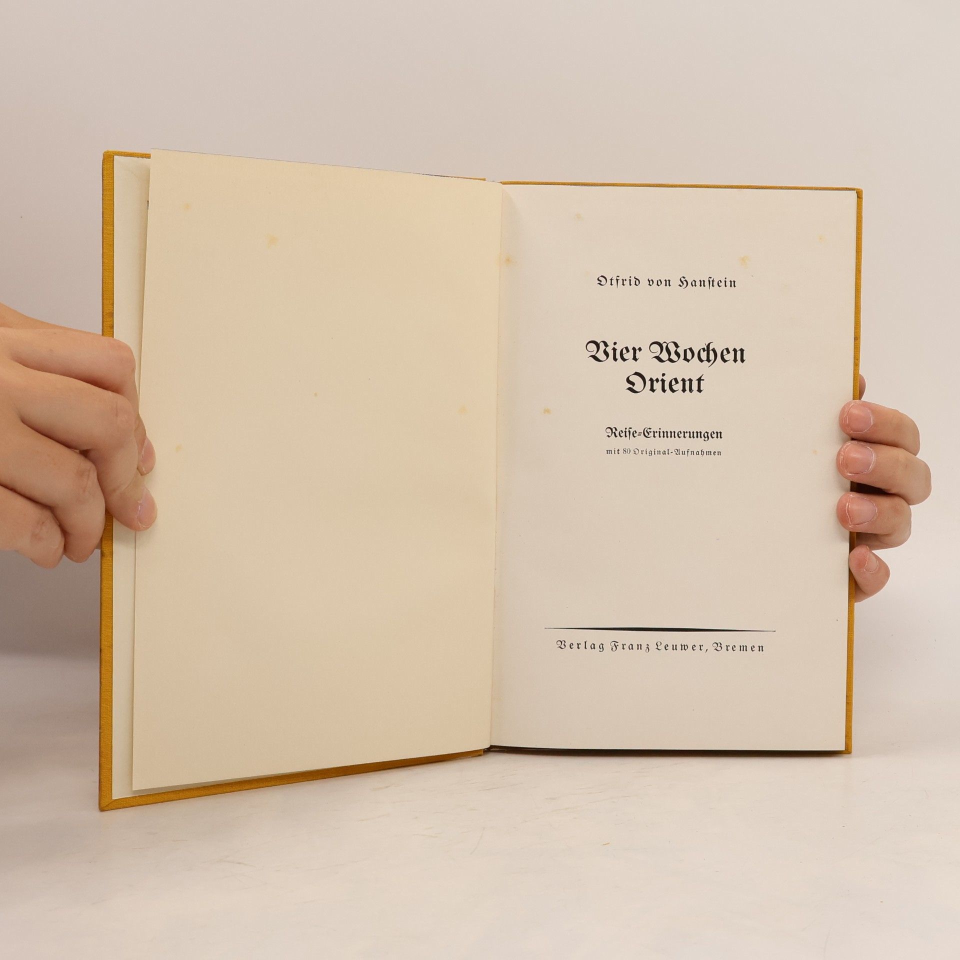 Otfrid von Hanstein Vier Wochen Orient