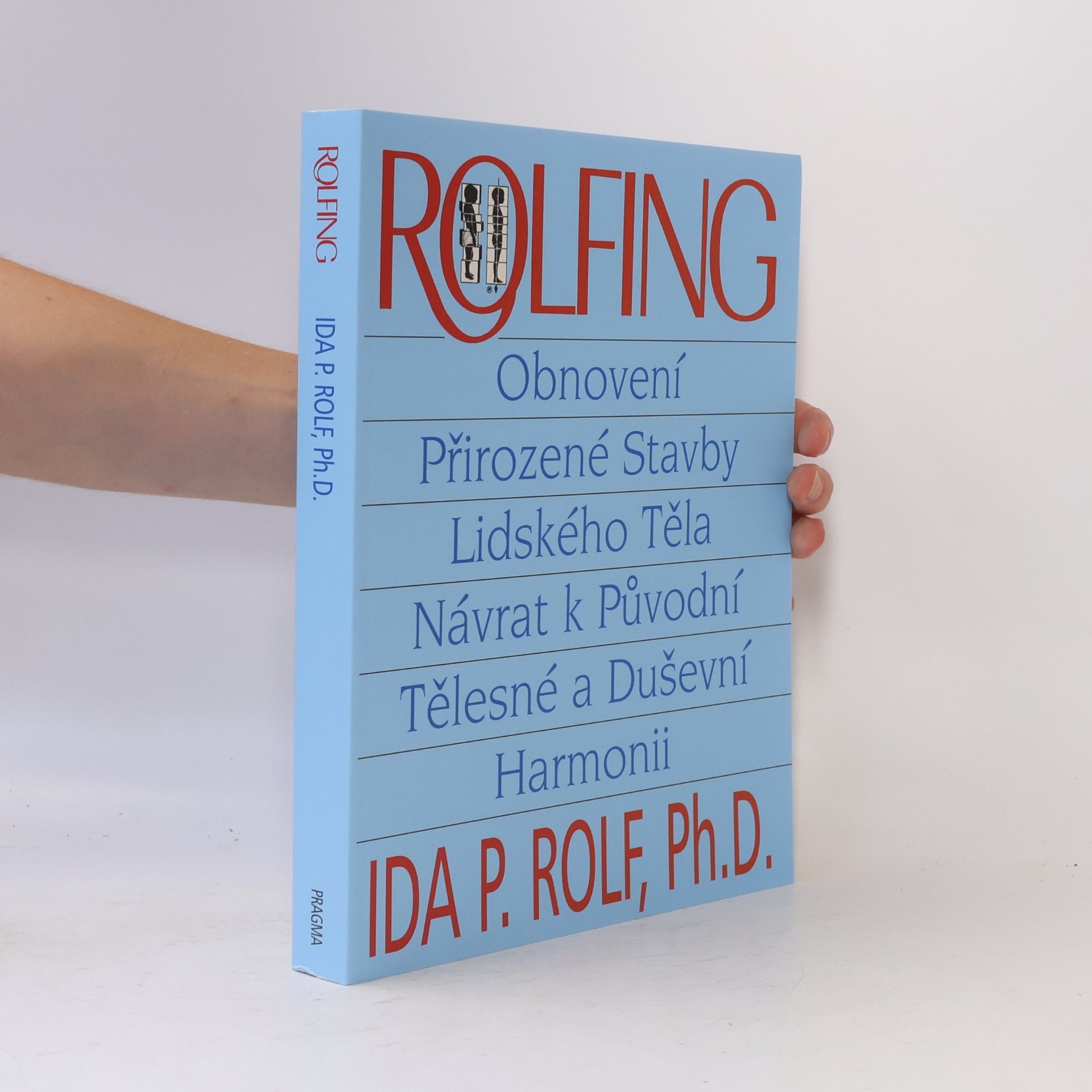 Ida P. Rolf Rolfing