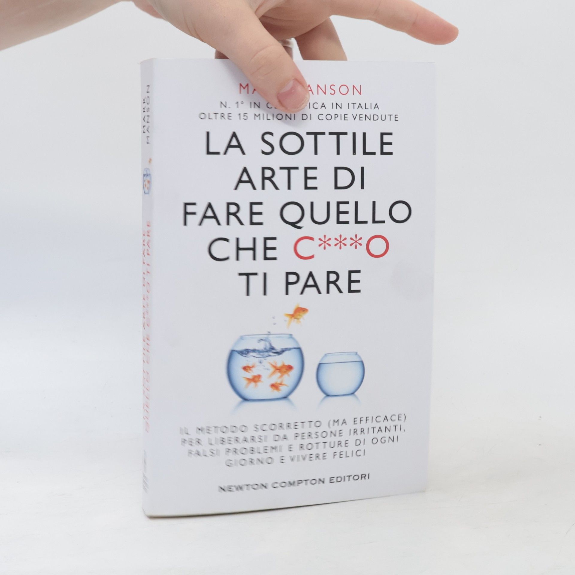 Mark Manson La sottile arte di fare quello che c***o ti pare