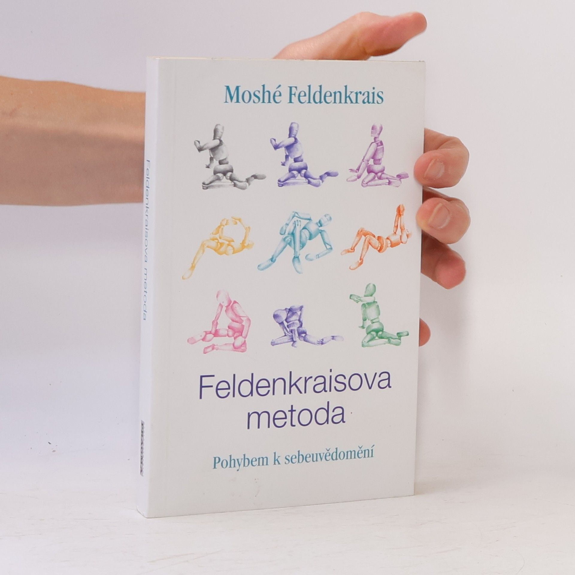 Moshe Feldenkrais Feldenkraisova metoda, Pohybem k sebeuvědomění