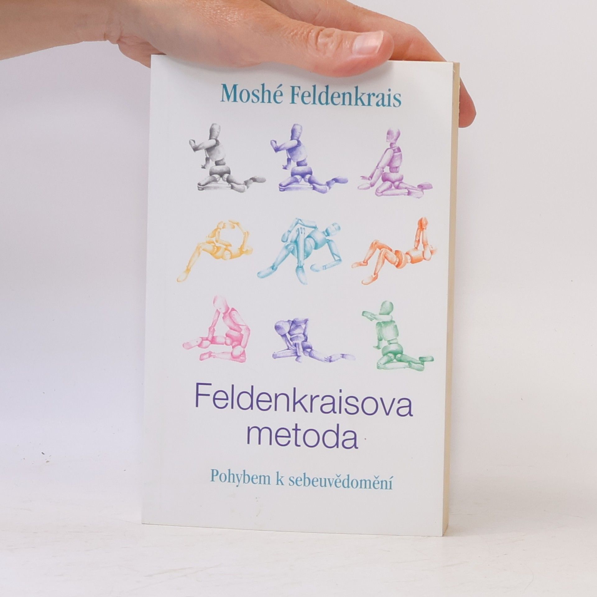 Moshe Feldenkrais Feldenkraisova metoda, Pohybem k sebeuvědomění