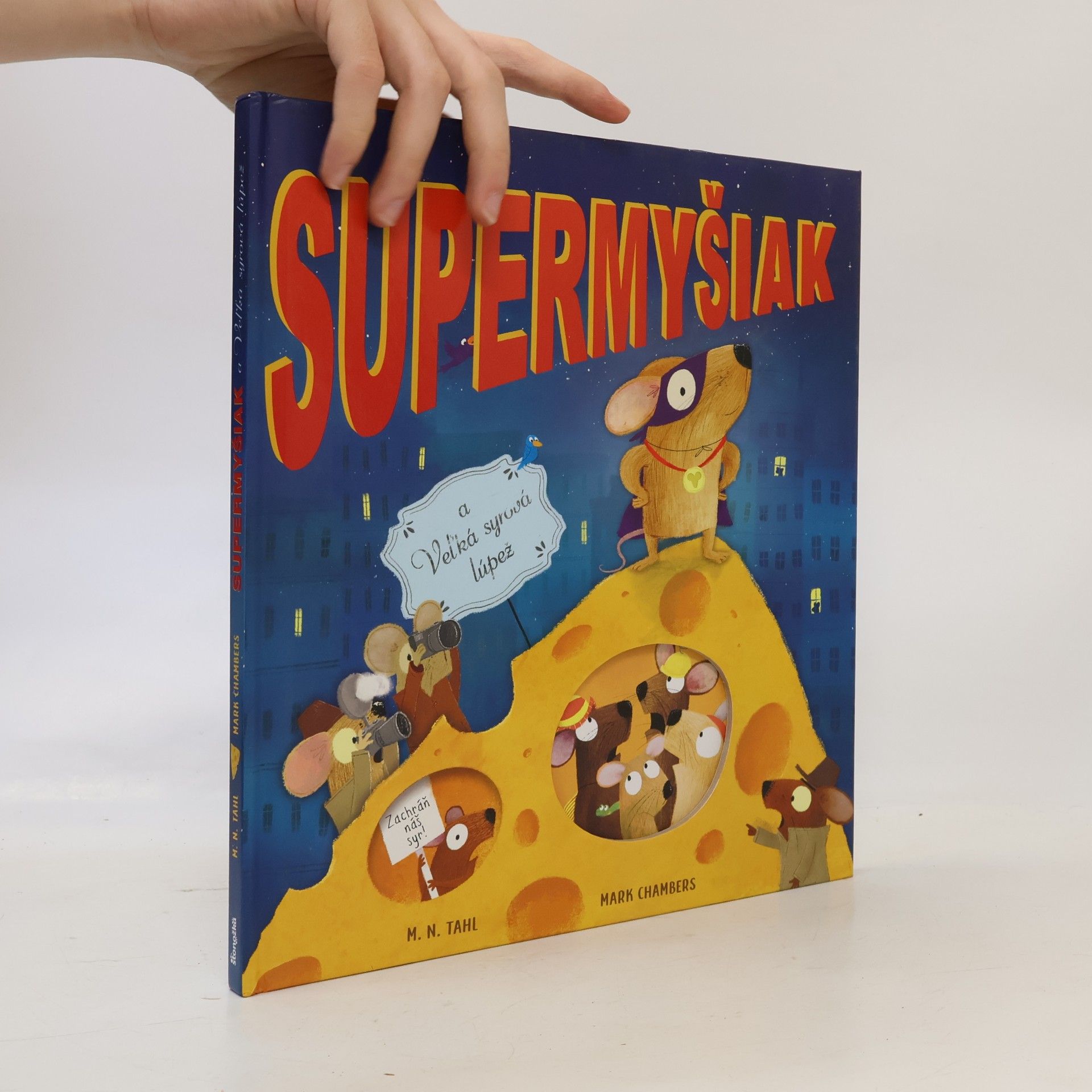 Tahl Kaminer Supermyšiak a Veľká sýrová lúpež
