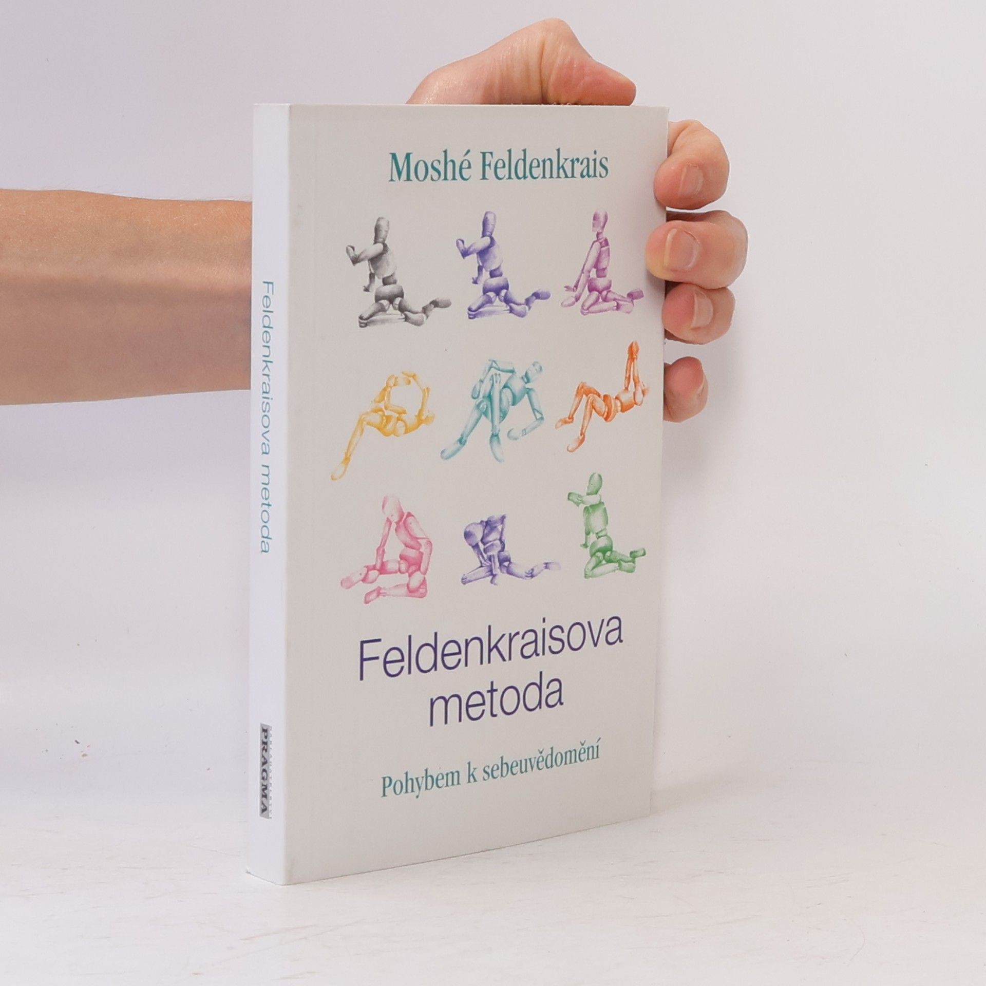 Moshé Feldenkrais Feldenkraisova metoda, Pohybem k sebeuvědomění